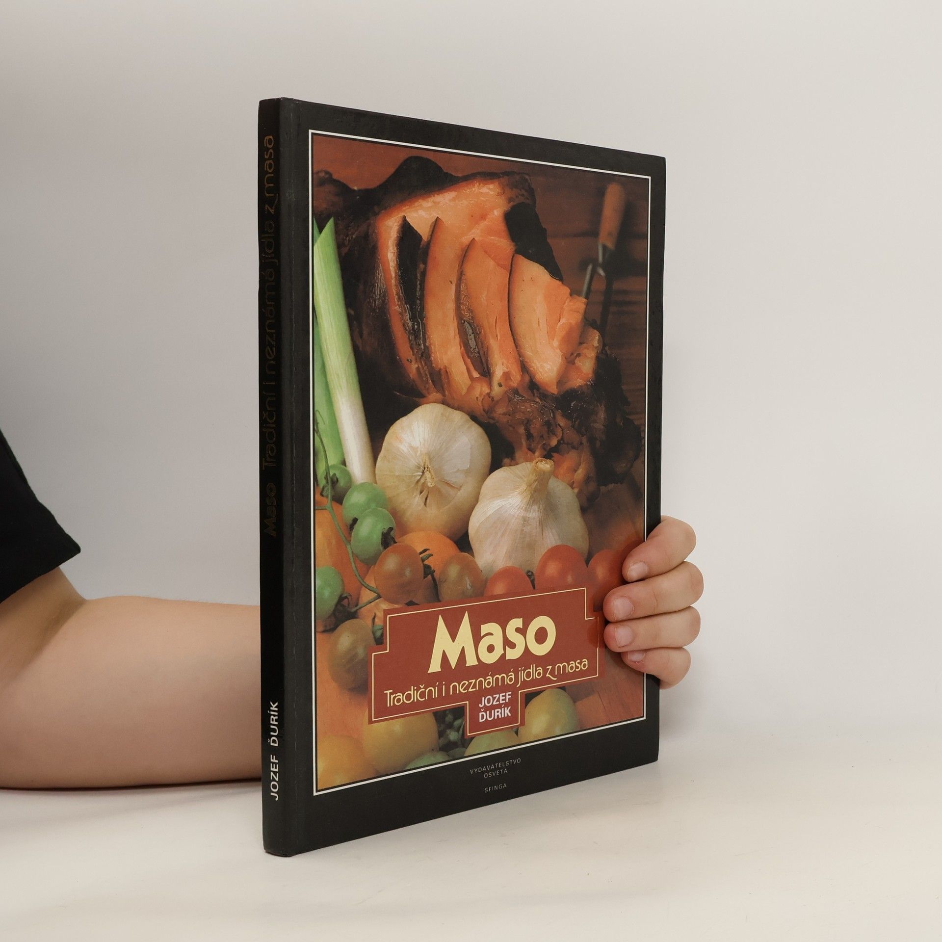 Jozef Ďurík Maso. Tradiční i neznámá jídla z masa