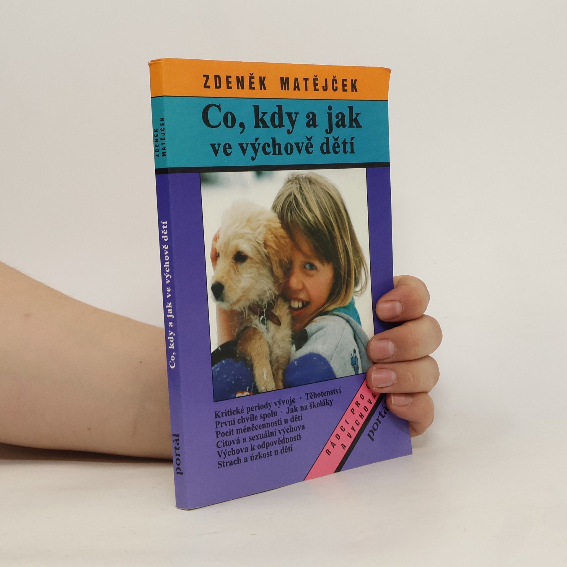 Zdeněk Matějček Co, kdy a jak ve výchově dětí