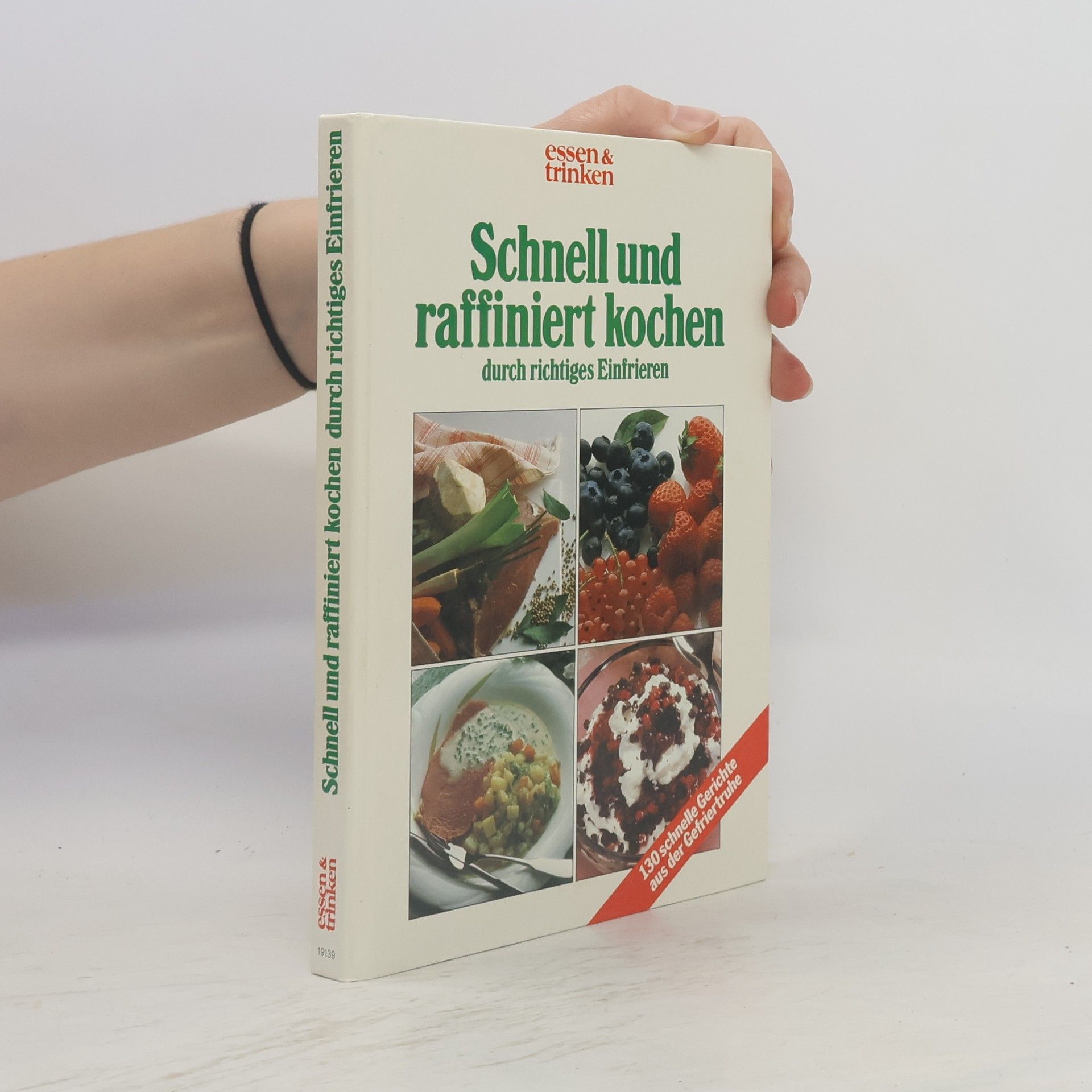 AA.VV. Schnell und raffiniert kochen durch richtiges Einfrieren