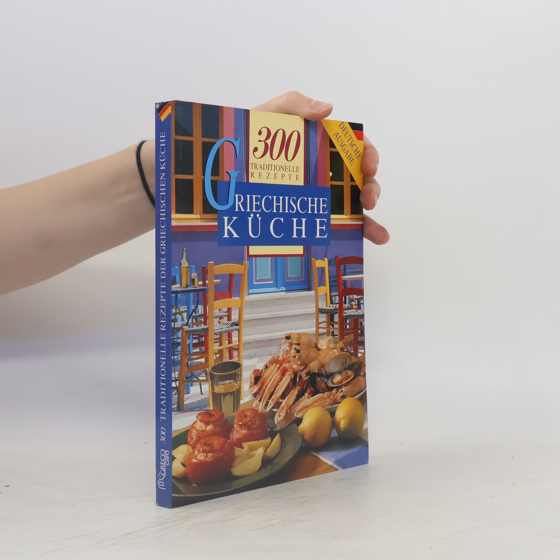 Autorenkollektiv Griechische küche, 300 traditionelle rezepte