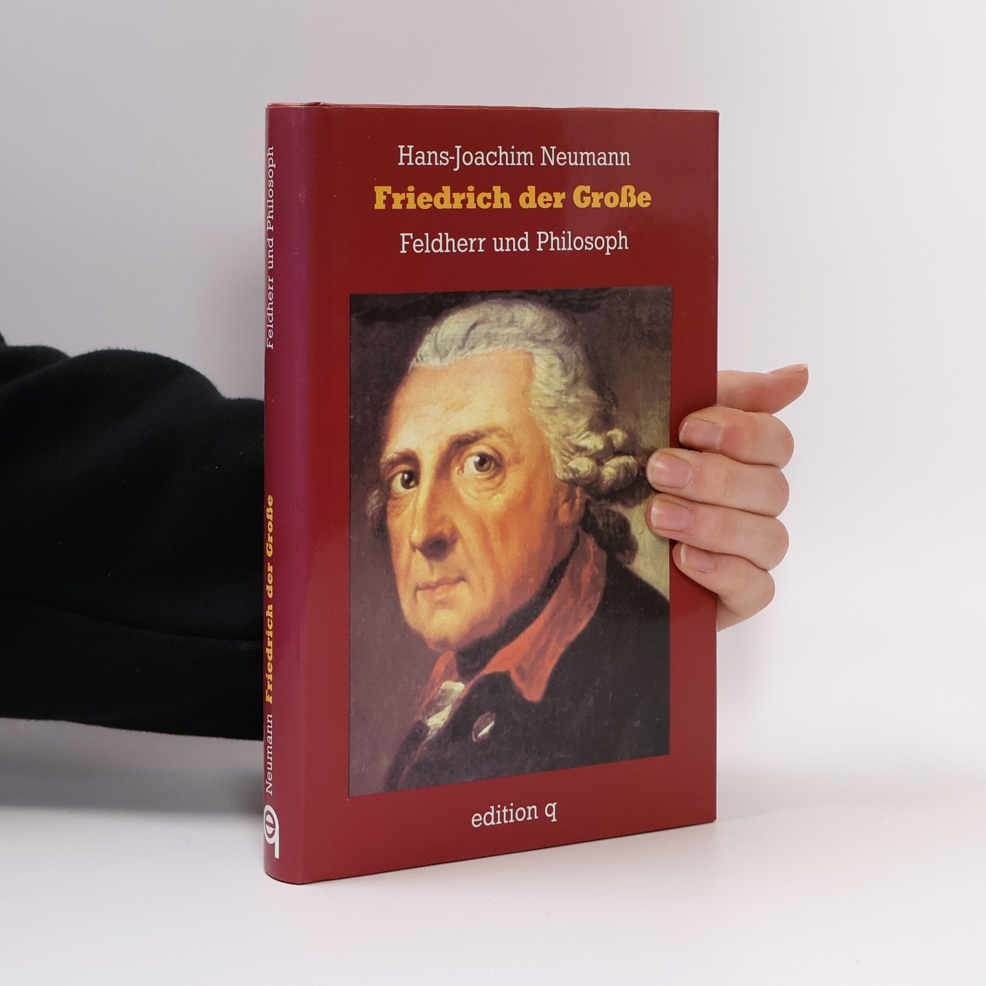 Hans-Joachim Neumann Friedrich der Große