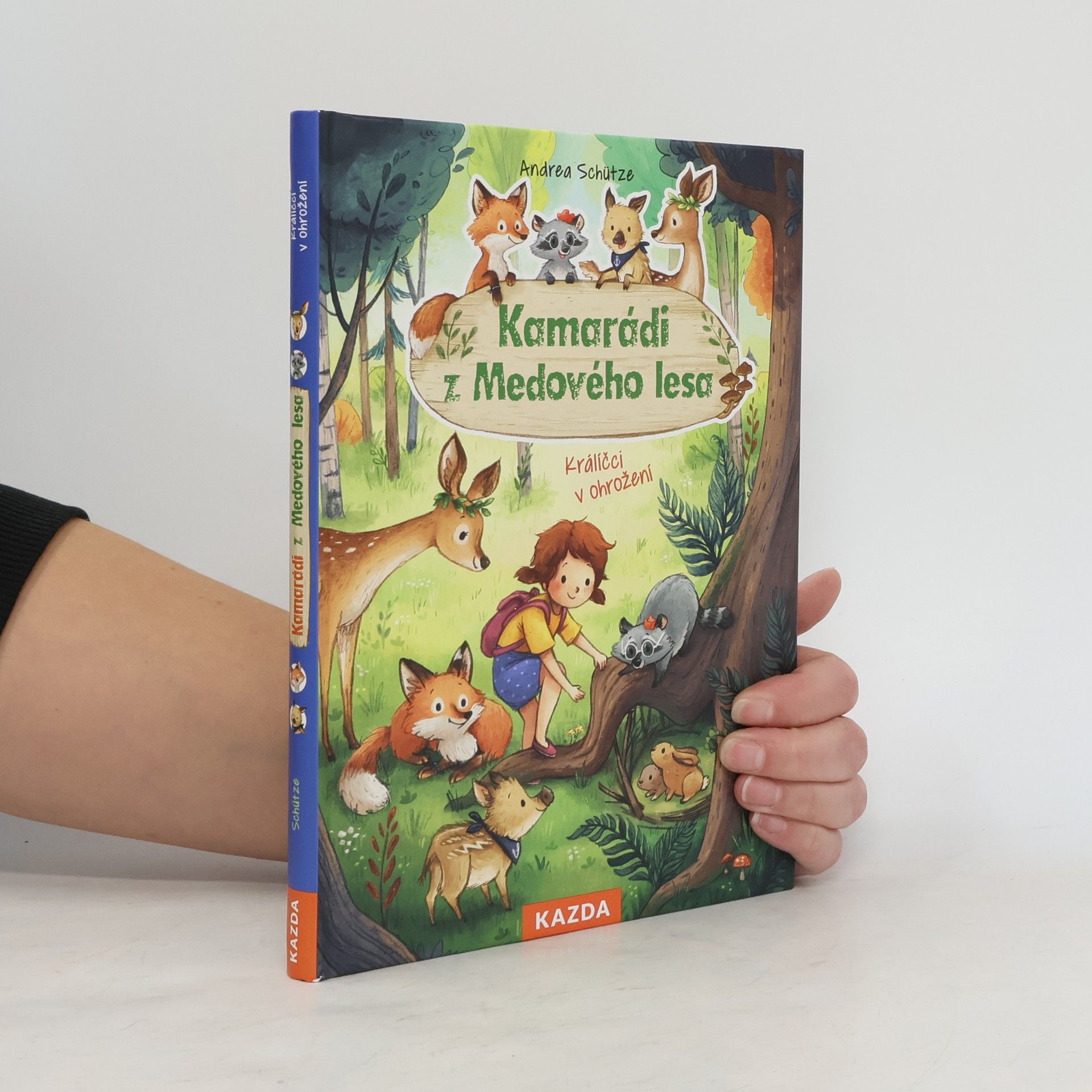 Andrea Schütze Kamarádi z Medového lesa. Králíčci v ohrožení