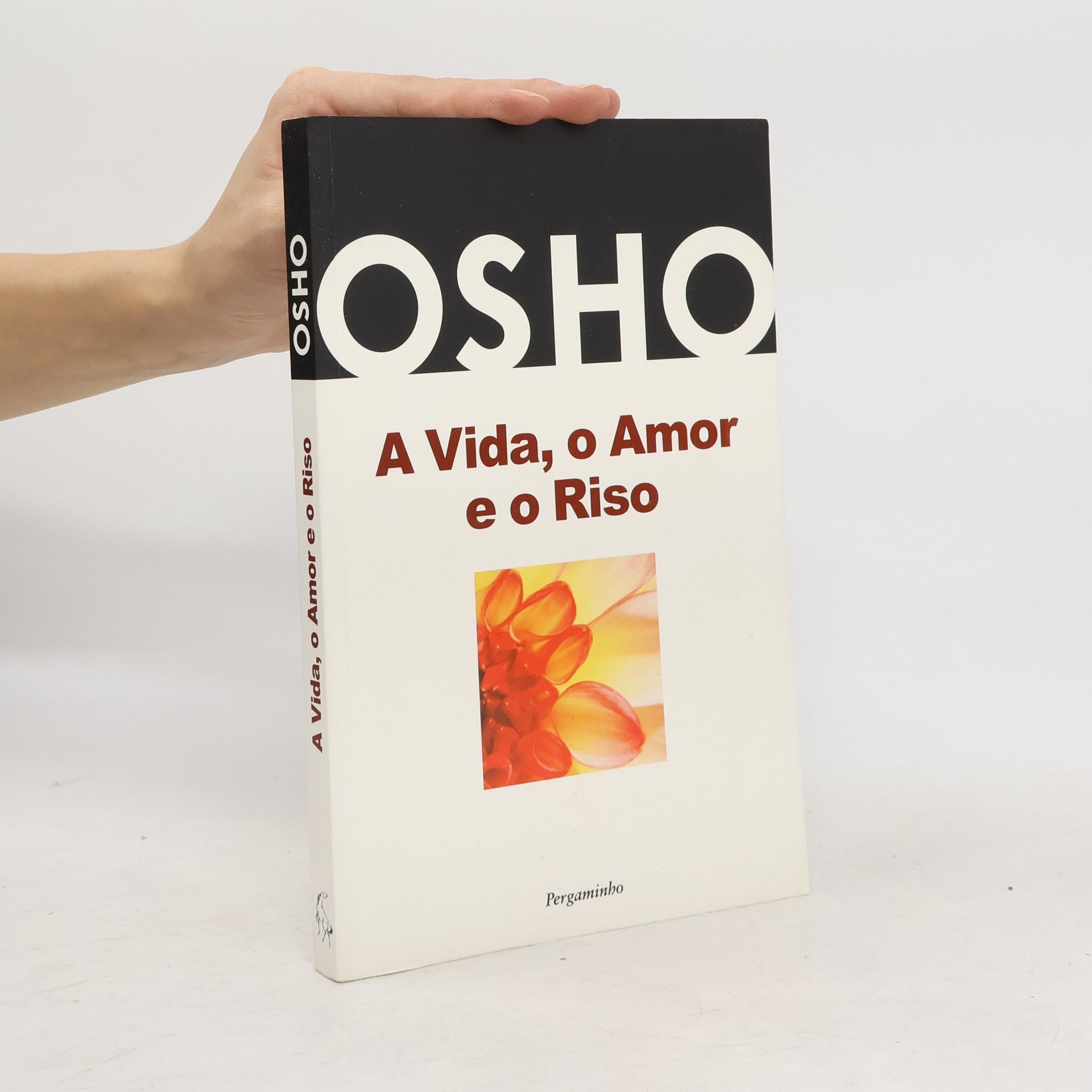 Ošó A Vida, o Amor e o Riso