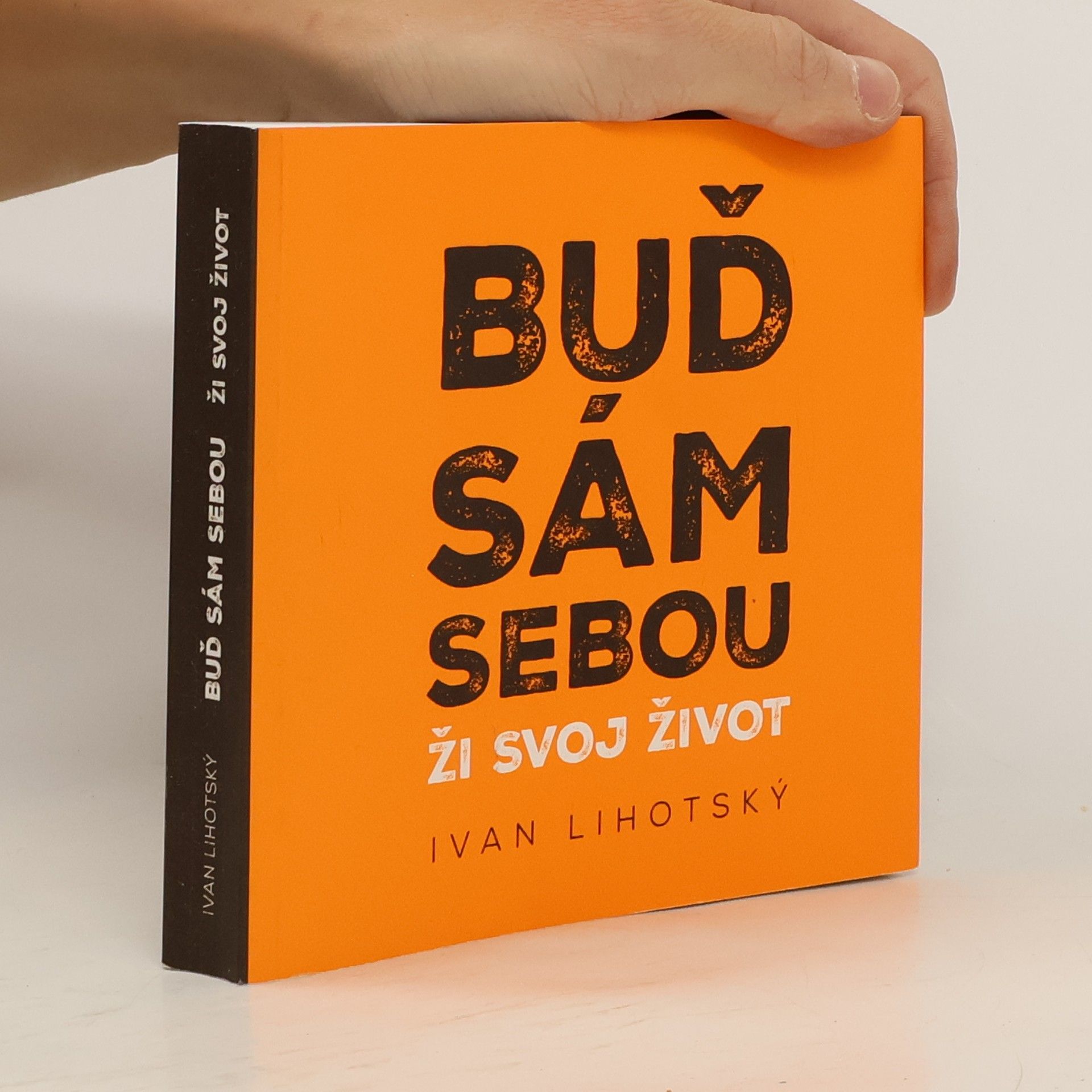 Buď sám sebou