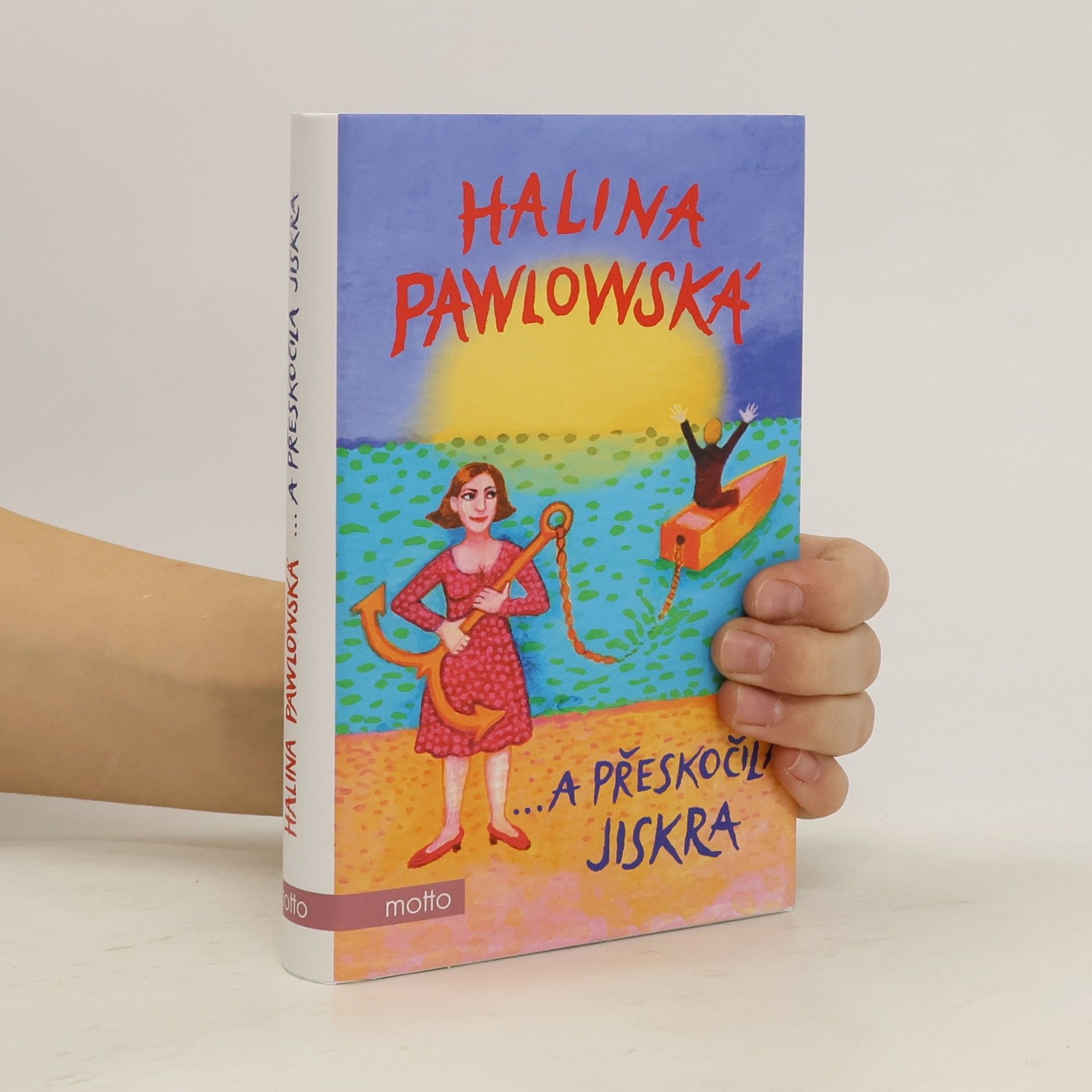 Halina Pawlowská ...a přeskočila jiskra