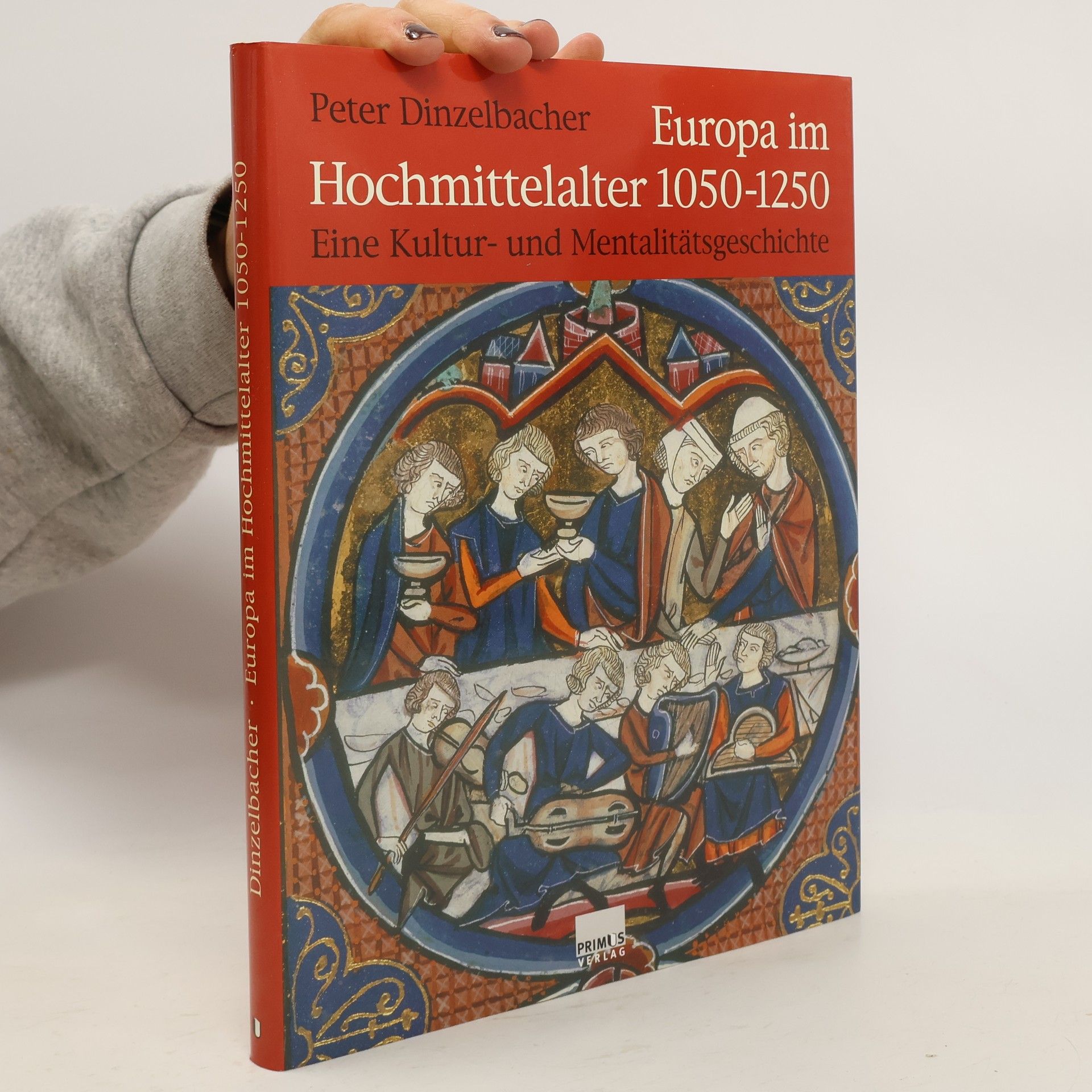 Peter Dinzelbacher Europa im Hochmittelalter