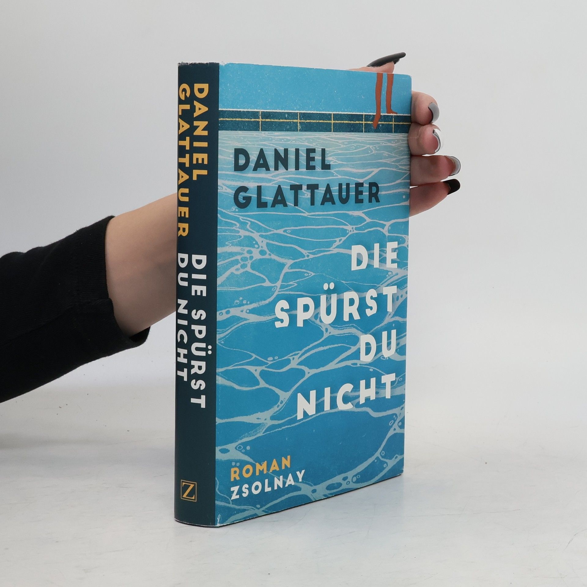 Daniel Glattauer Die spürst du nicht