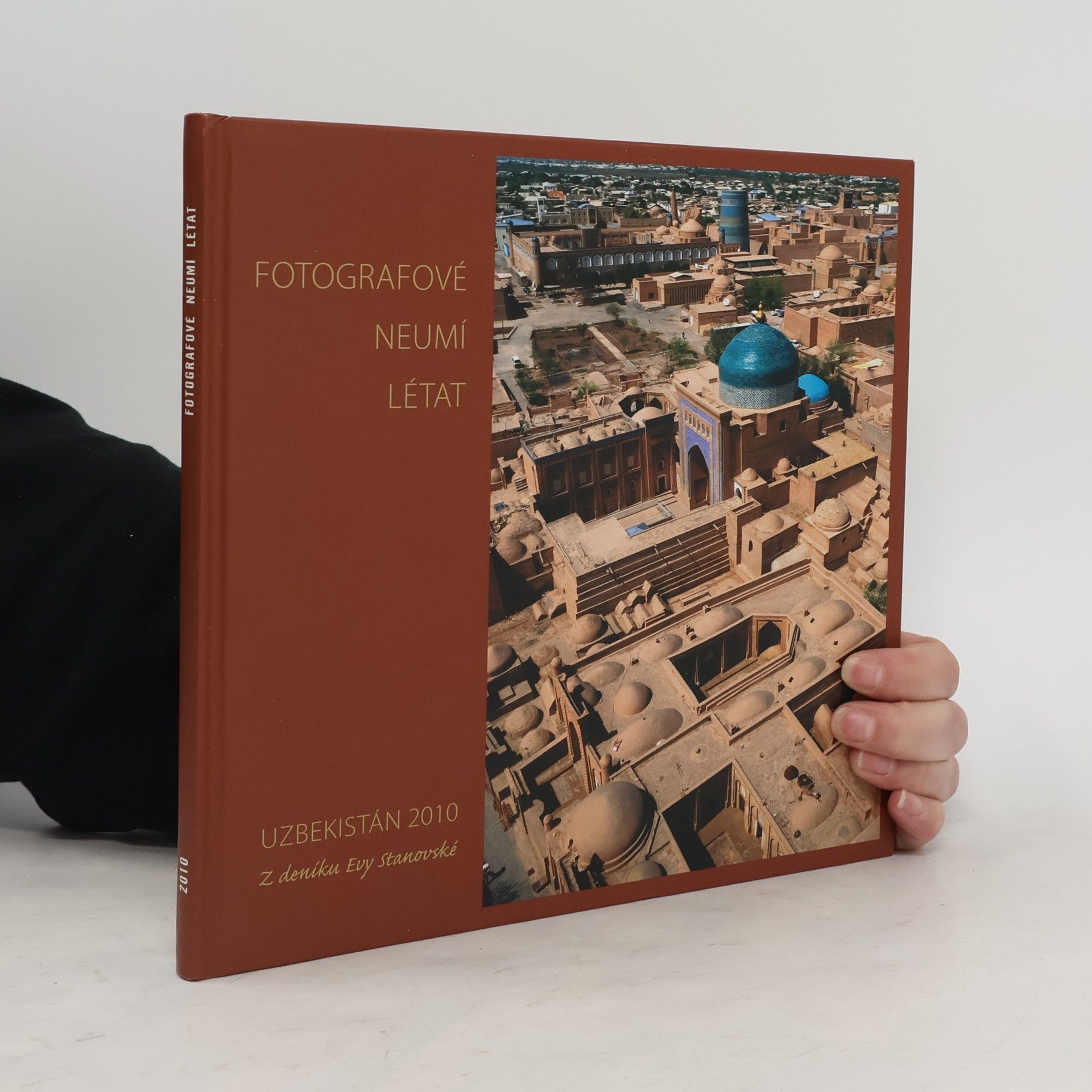 Collectif d'auteurs Fofografové neumí létat : Uzbekistán 2010