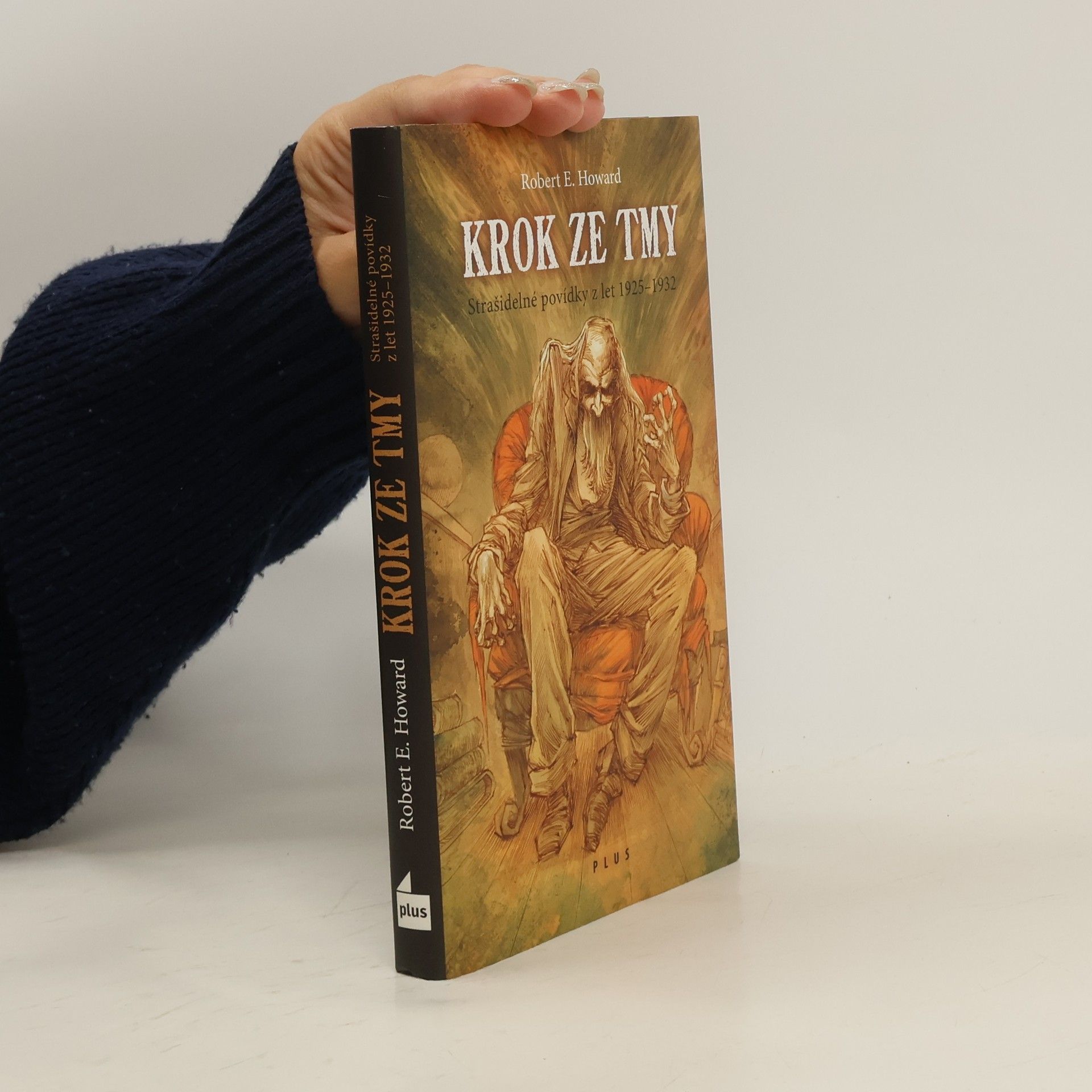 Robert E. Howard Krok ze tmy: strašidelné povídky z let 1925-1932