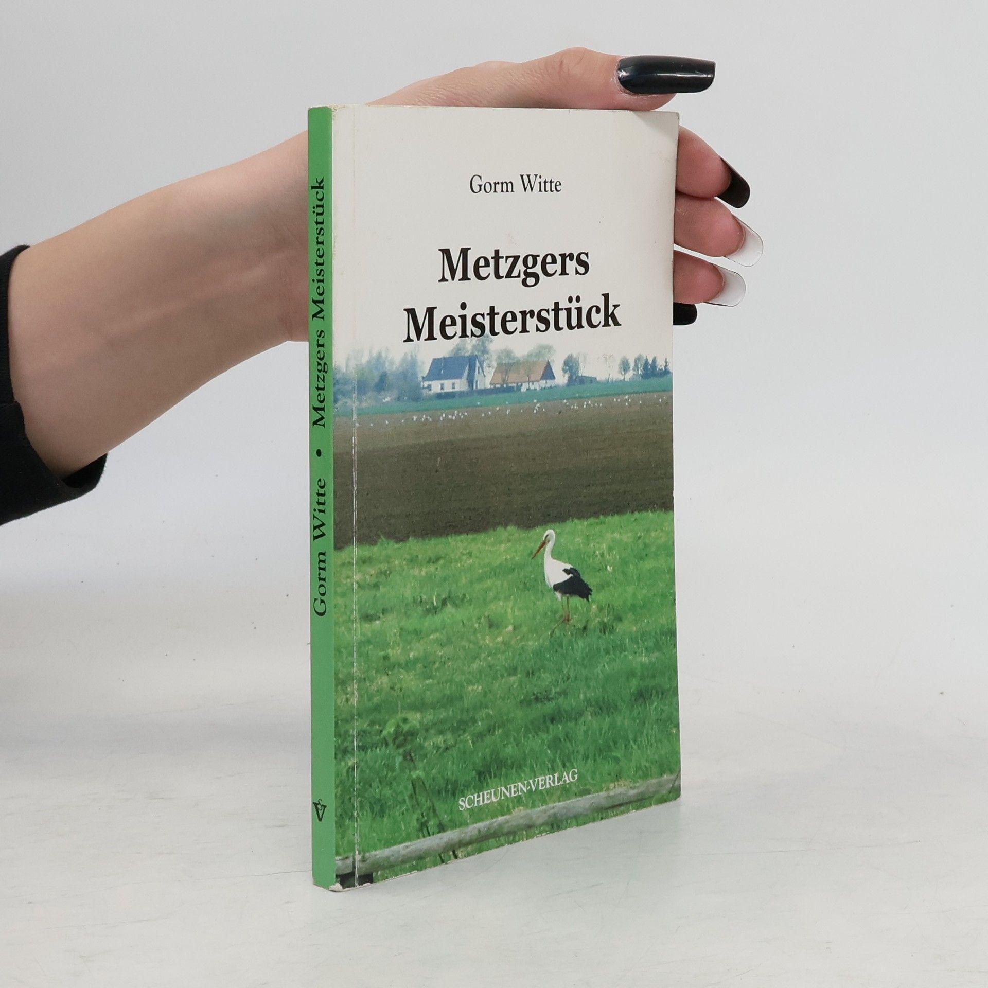 Gorm Witte Metzgers Meisterstück