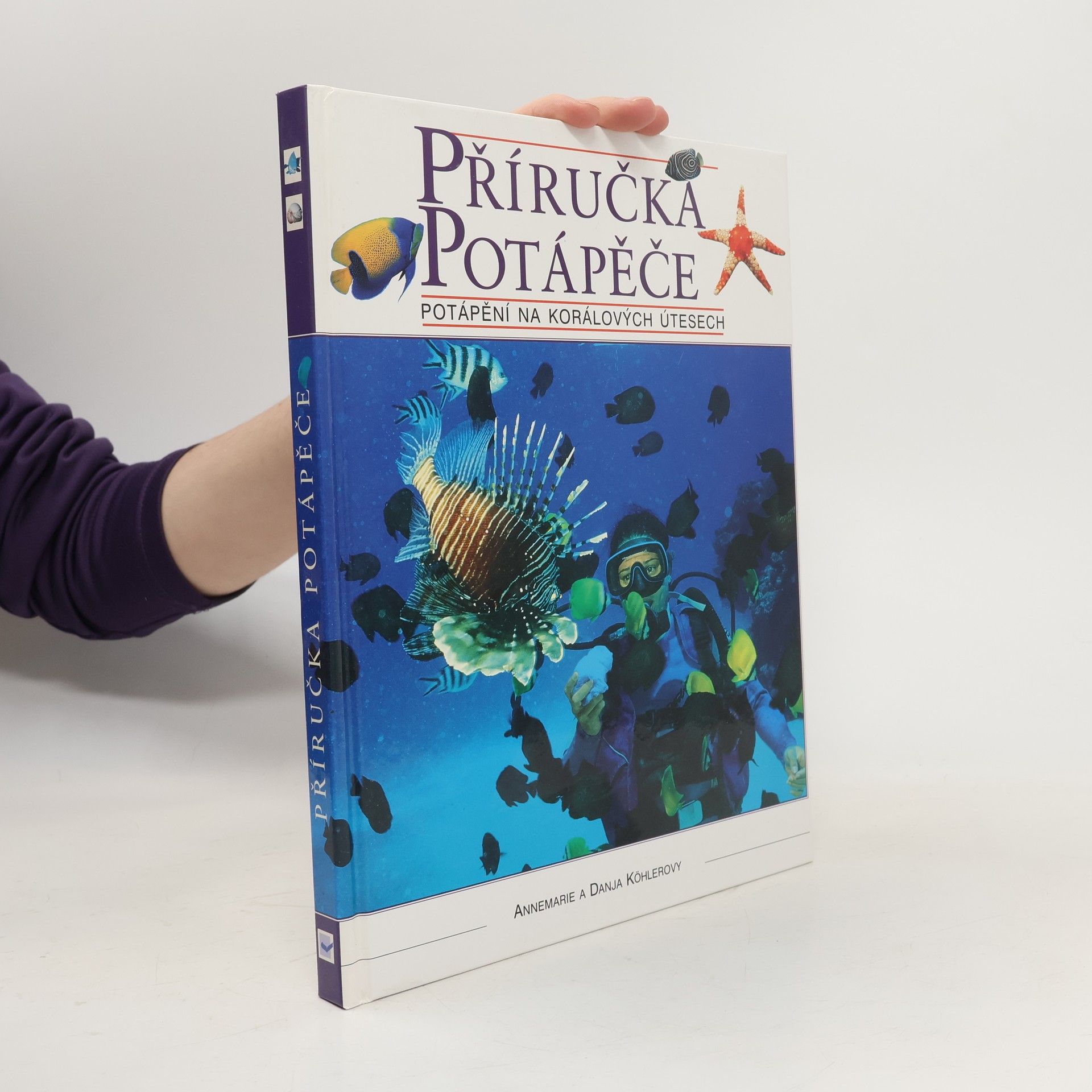 Annemarie Köhler Příručka potápěče. Potápění na korálových útesech