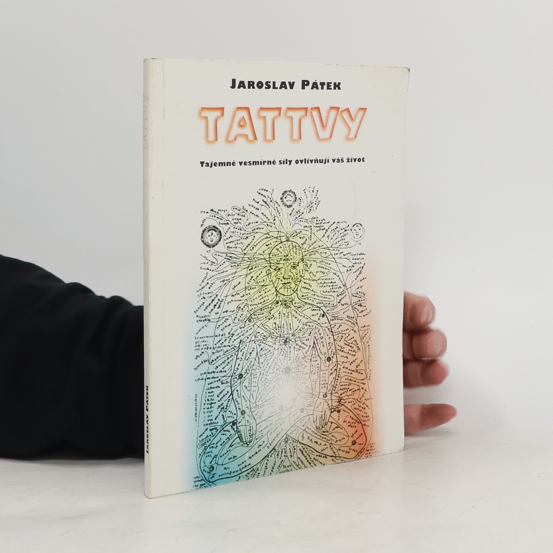 Jaroslav Pátek Tattvy. Tajemné vesmírné síly ovlivňují váš život