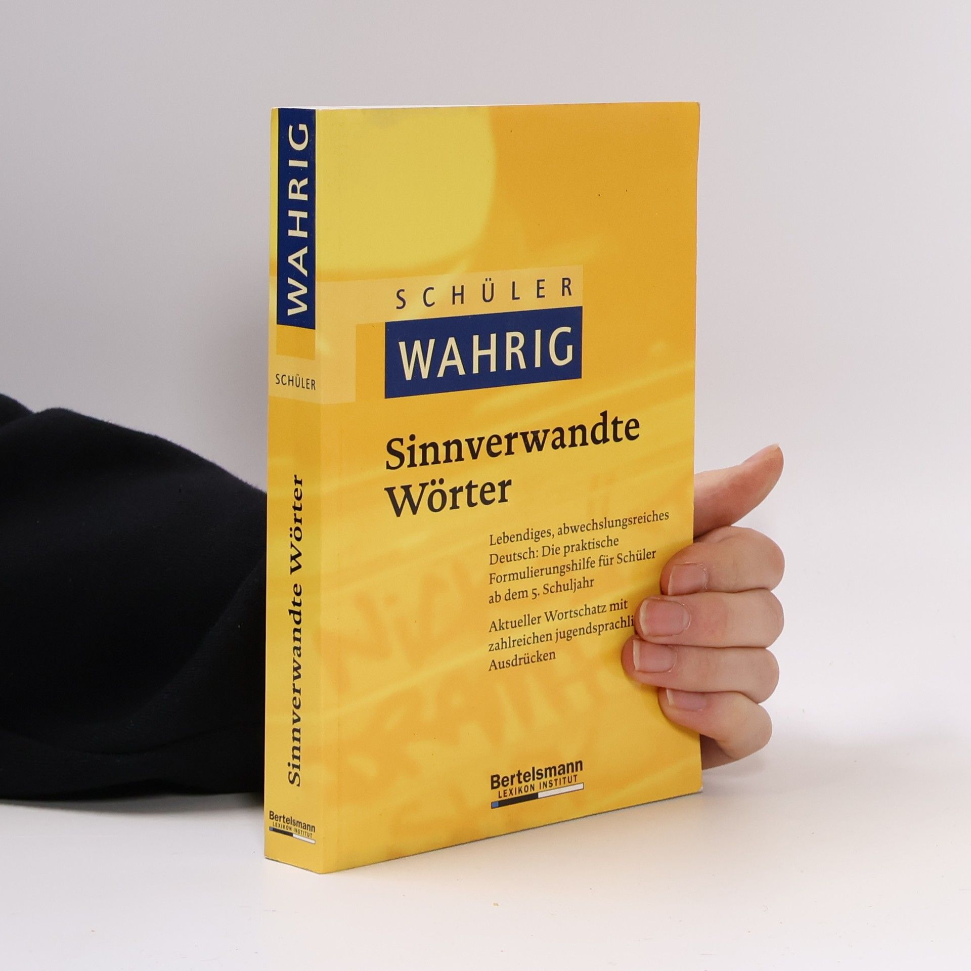 Ulrich Adolphs Schüler-Wahrig Sinnverwandte Wörter