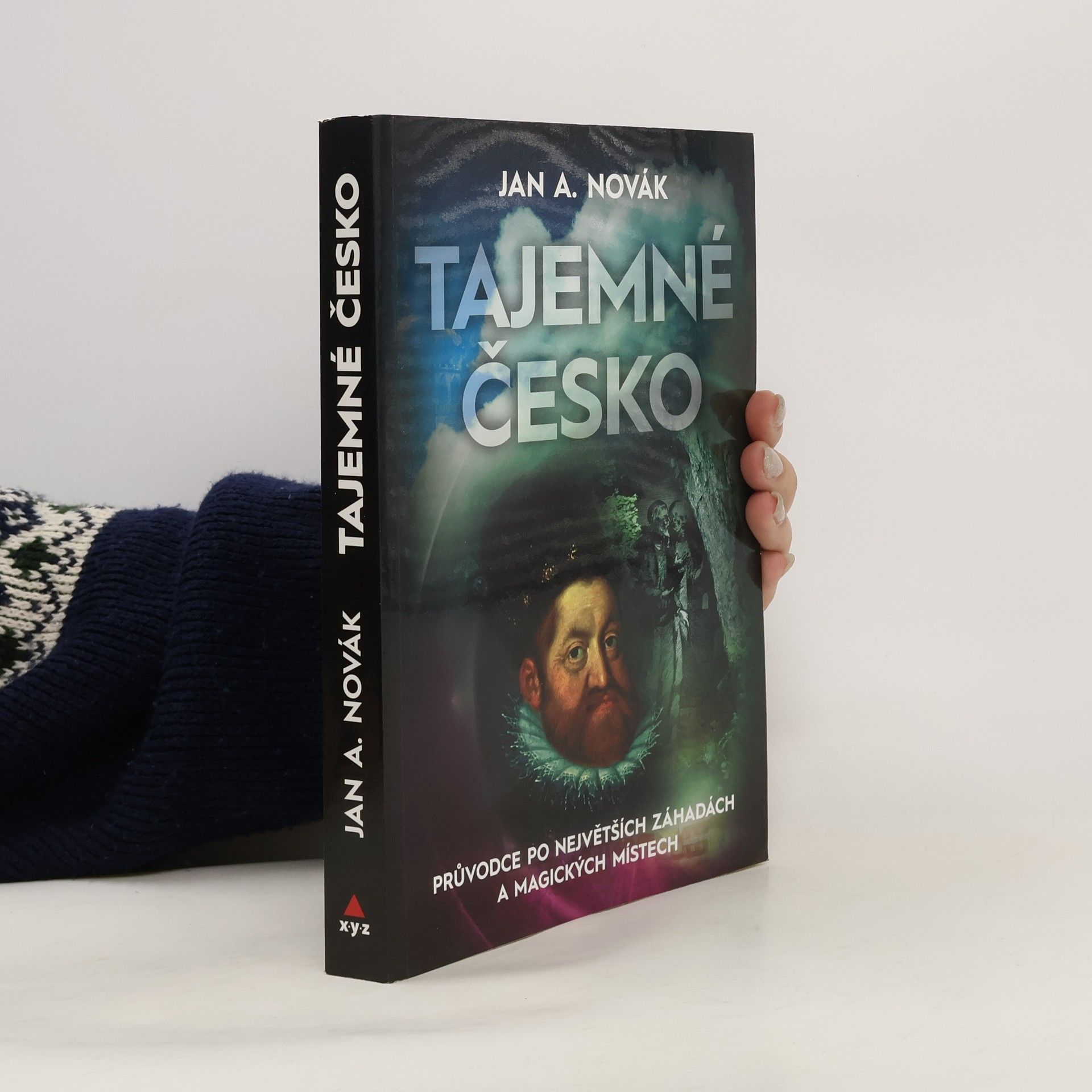 Jan A. Novák Tajemné Česko : průvodce po největších záhadách a magických místech
