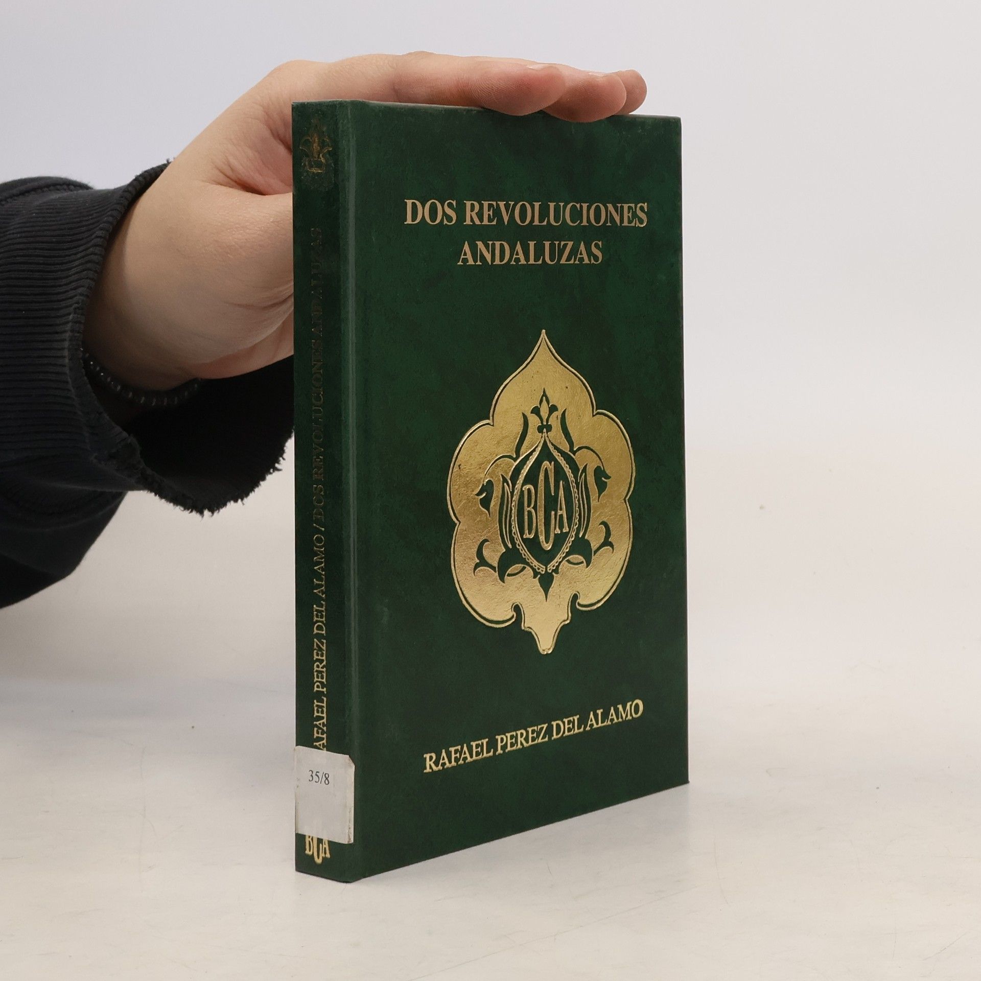 Rafael Perez del Alamo Biblioteca de la Cultura Andaluza - 57: Dos revoluciones andaluzas