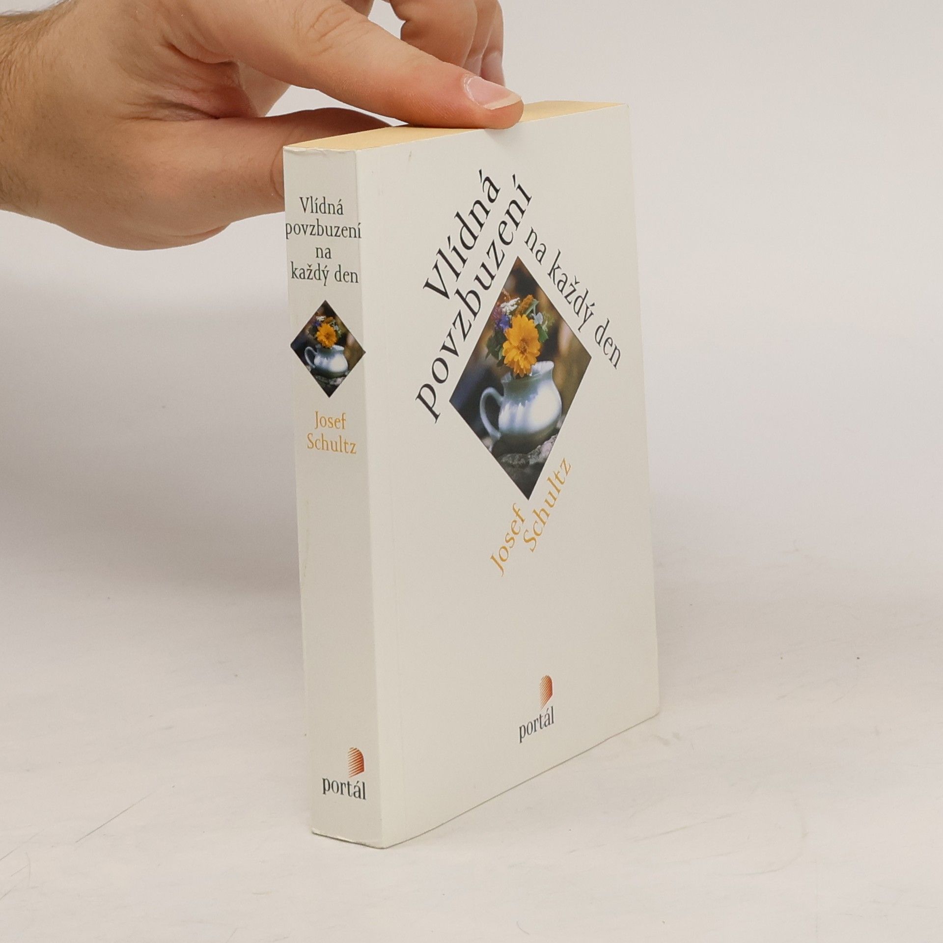 Josef Schultz Vlídná povzbuzení na každý den