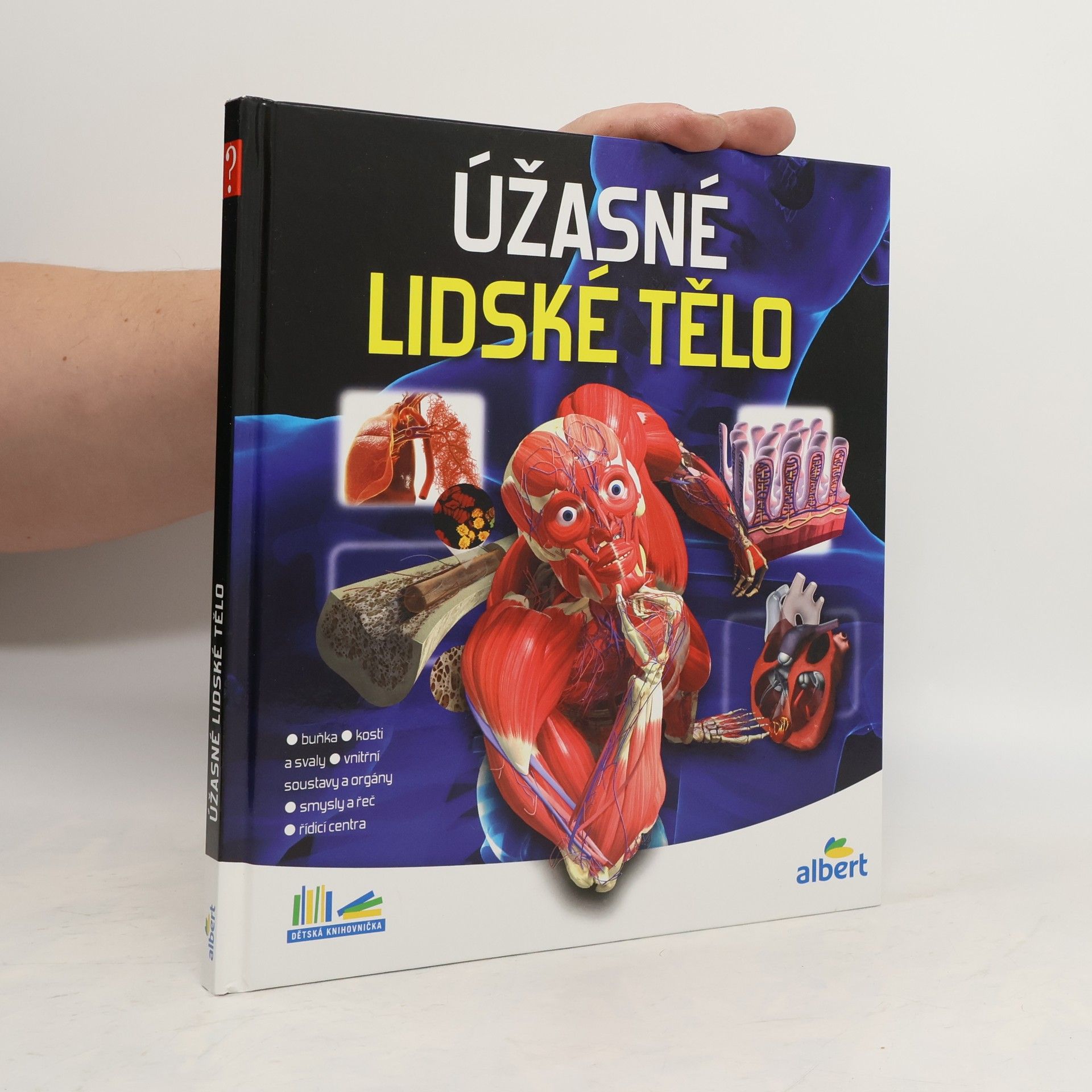 Kolektív autorov Úžasné lidské tělo - Jak to funguje?