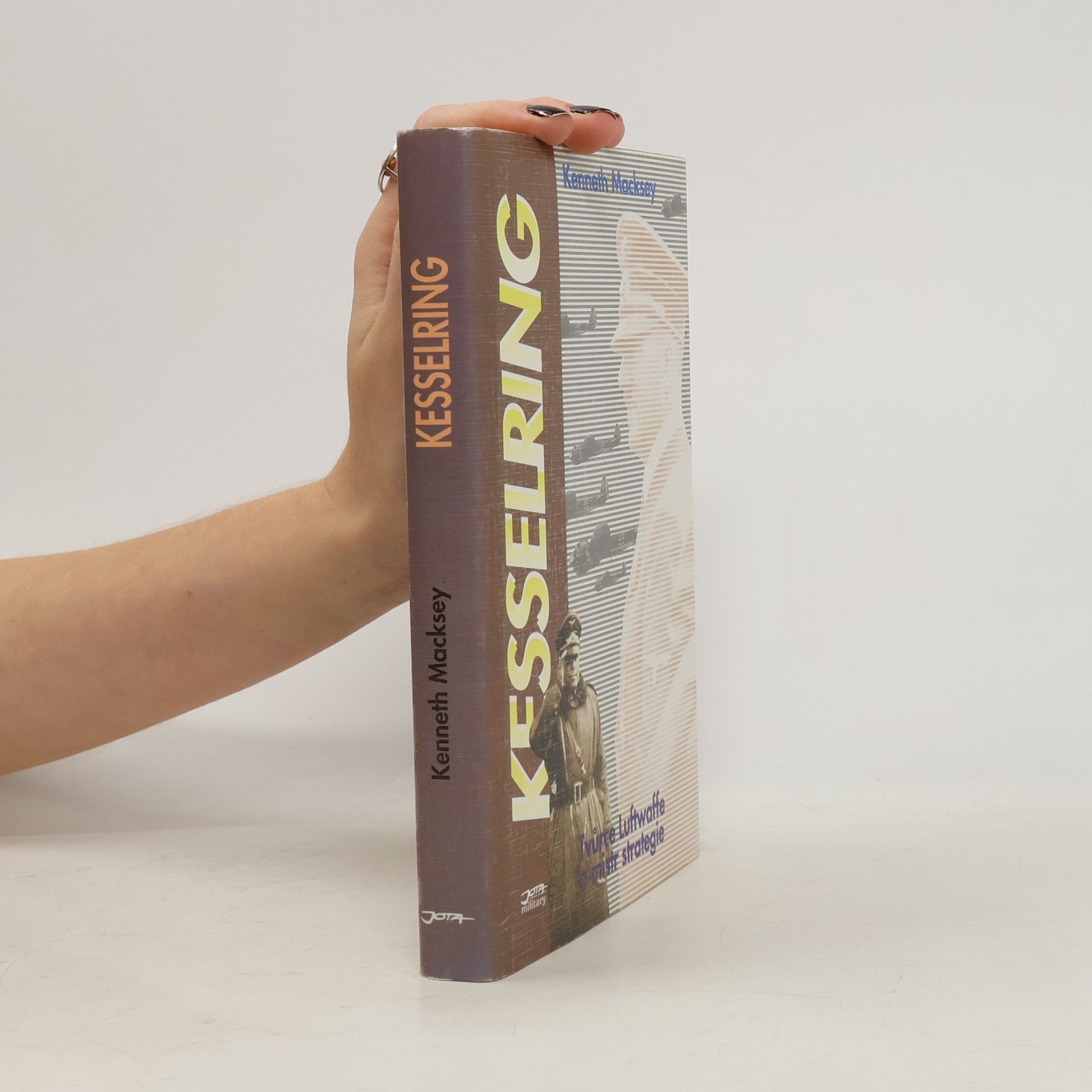 Kenneth Macksey Kesselring: Tvůrce Luftwaffe a mistr strategie