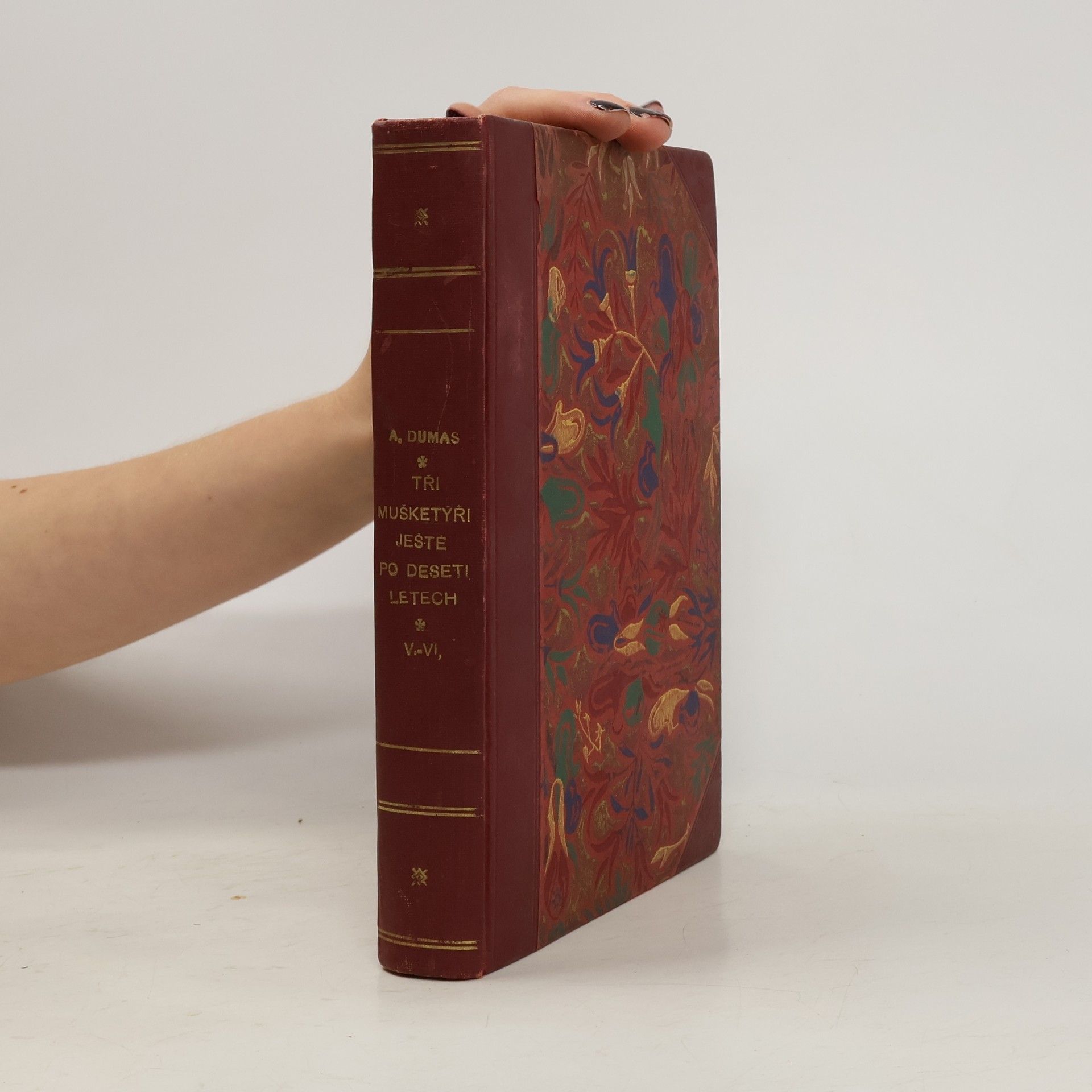 Alexandre Dumas starší Tři mušketýři ještě po deseti letech V-VI.