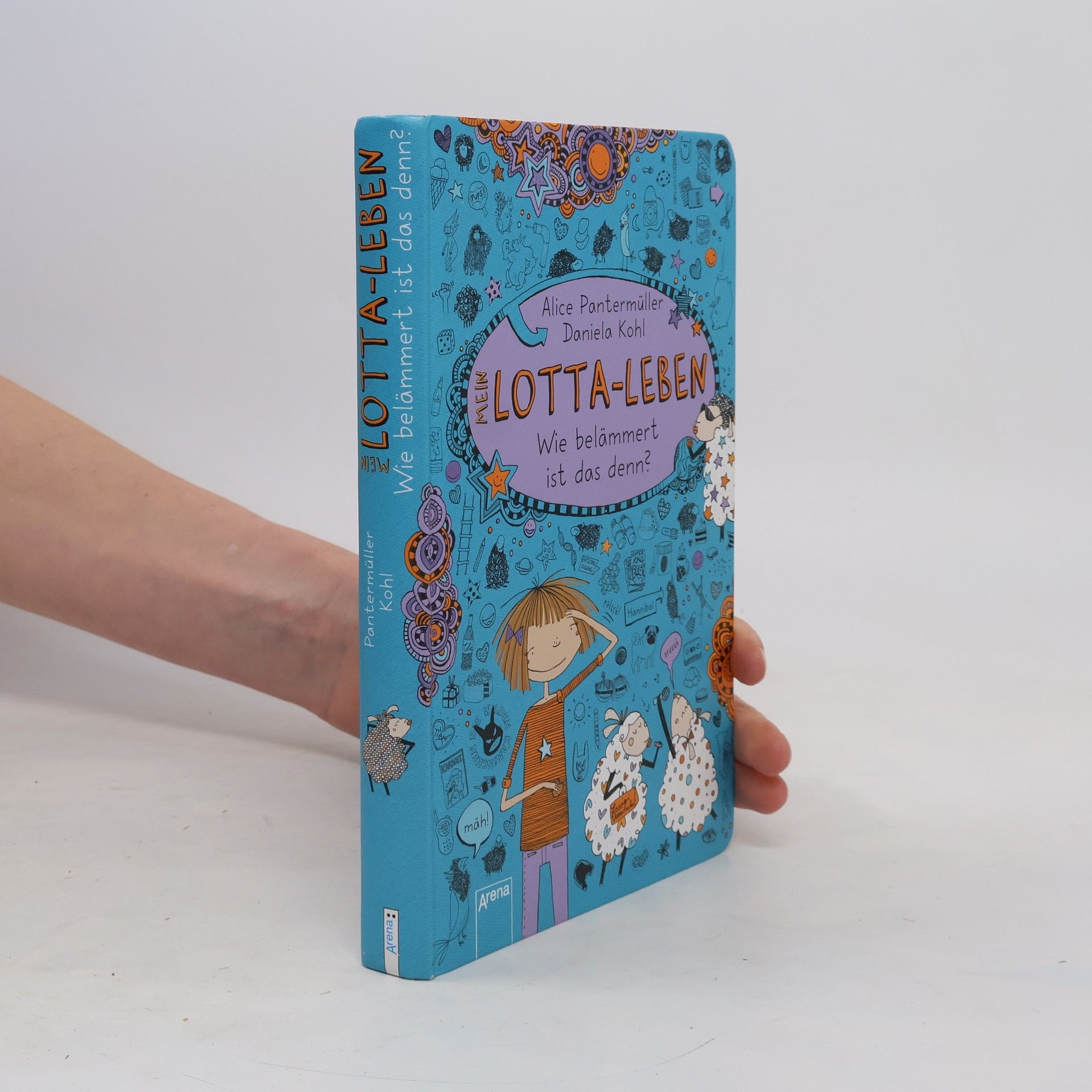 Alice Pantemüller Mein Lotta-Leben. Wie belämmert ist das denn?