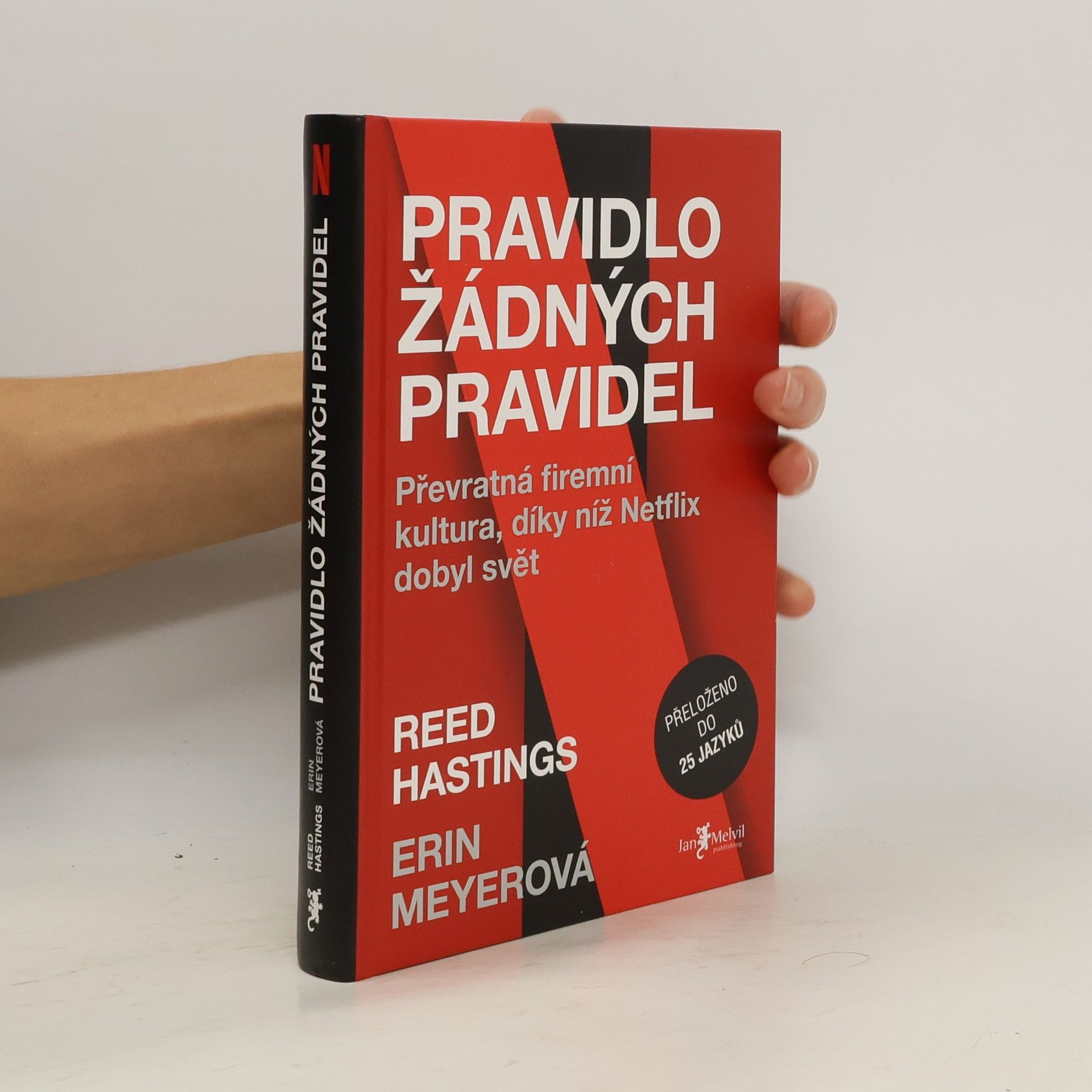 Pravidlo žádných pravidel. Převratná firemní kultura, díky níž Netflix dobyl svět