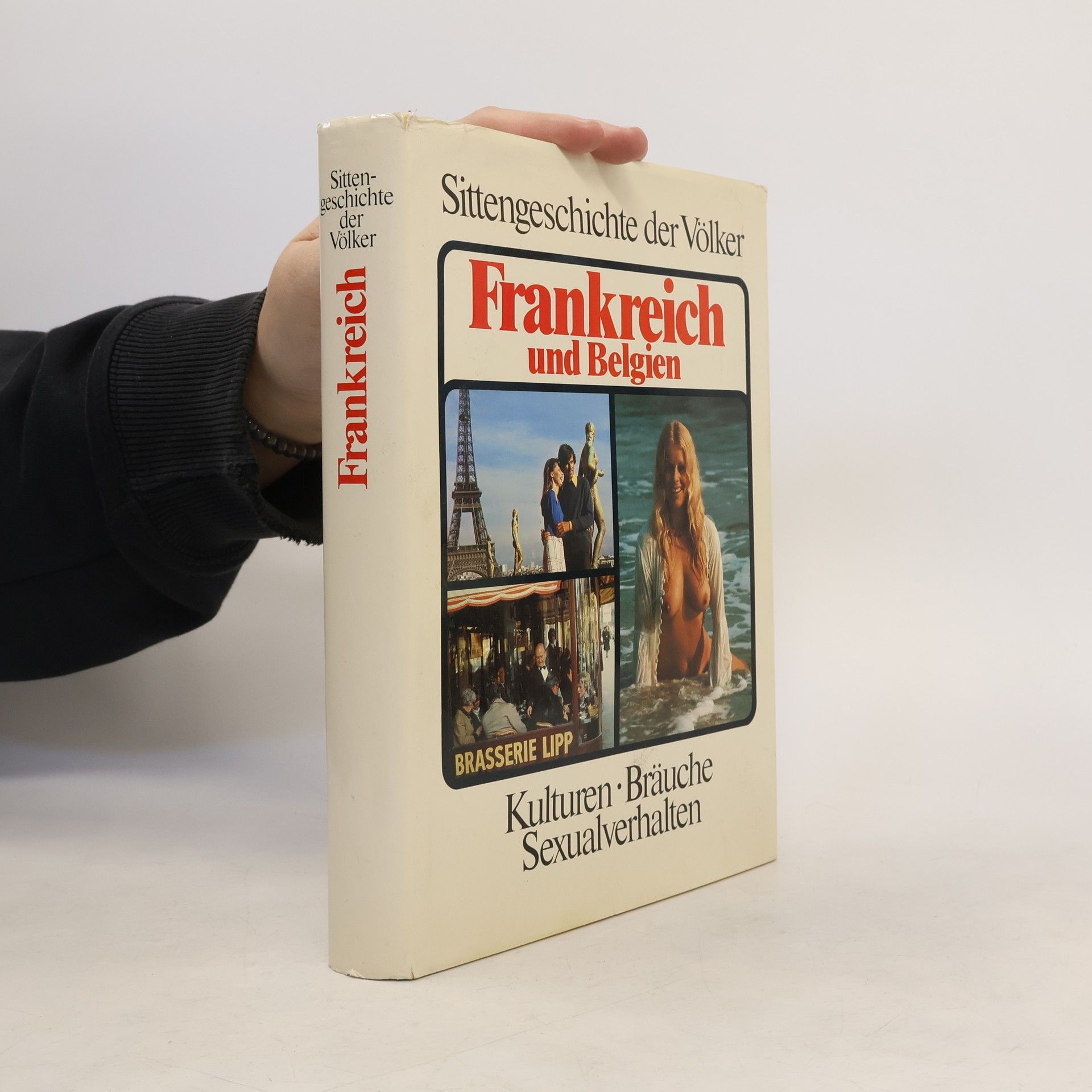 Autorenkollektiv Sittengeschichte der Völker. Frakreich und Belgien