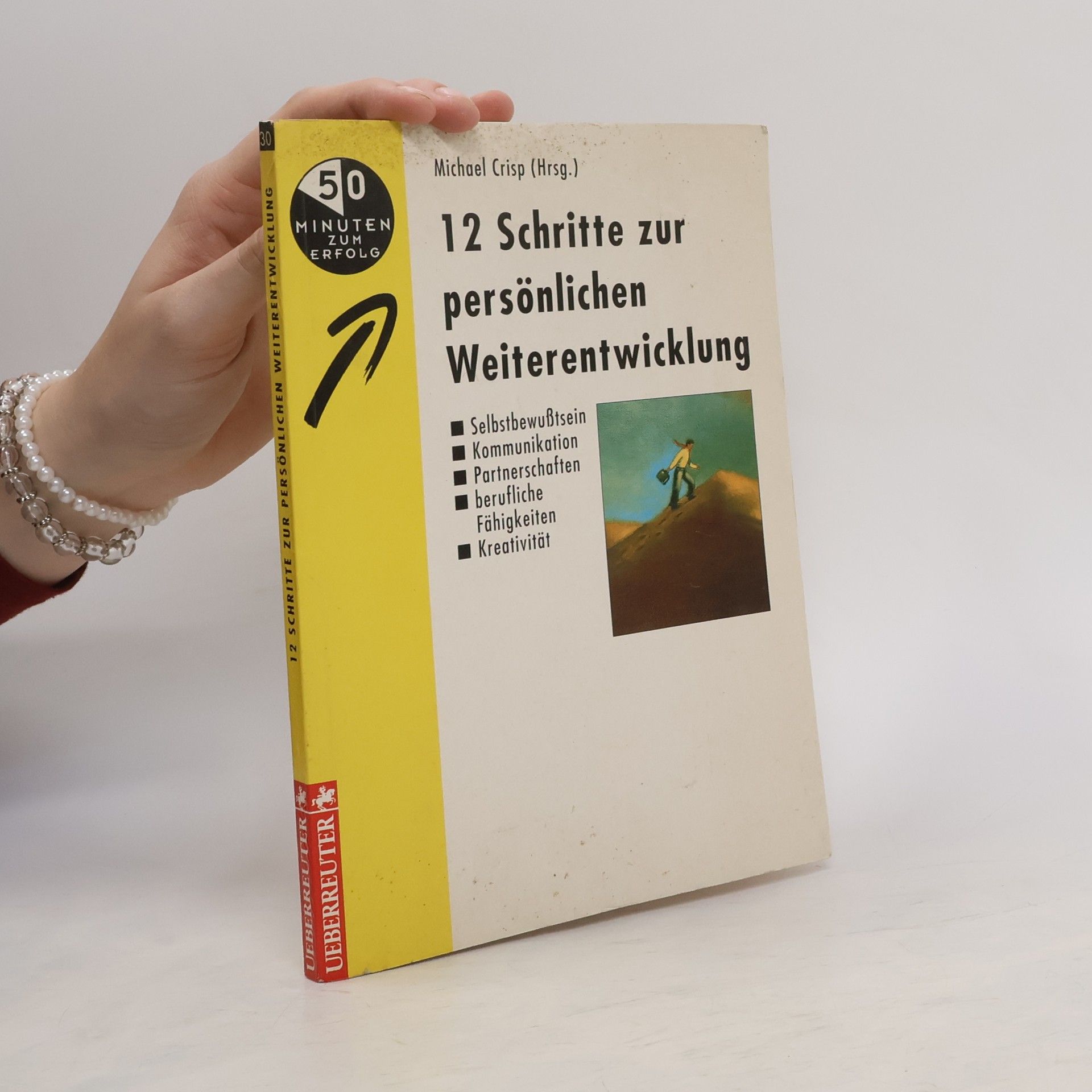 12 Schritte zur persönlichen Weiterentwicklung