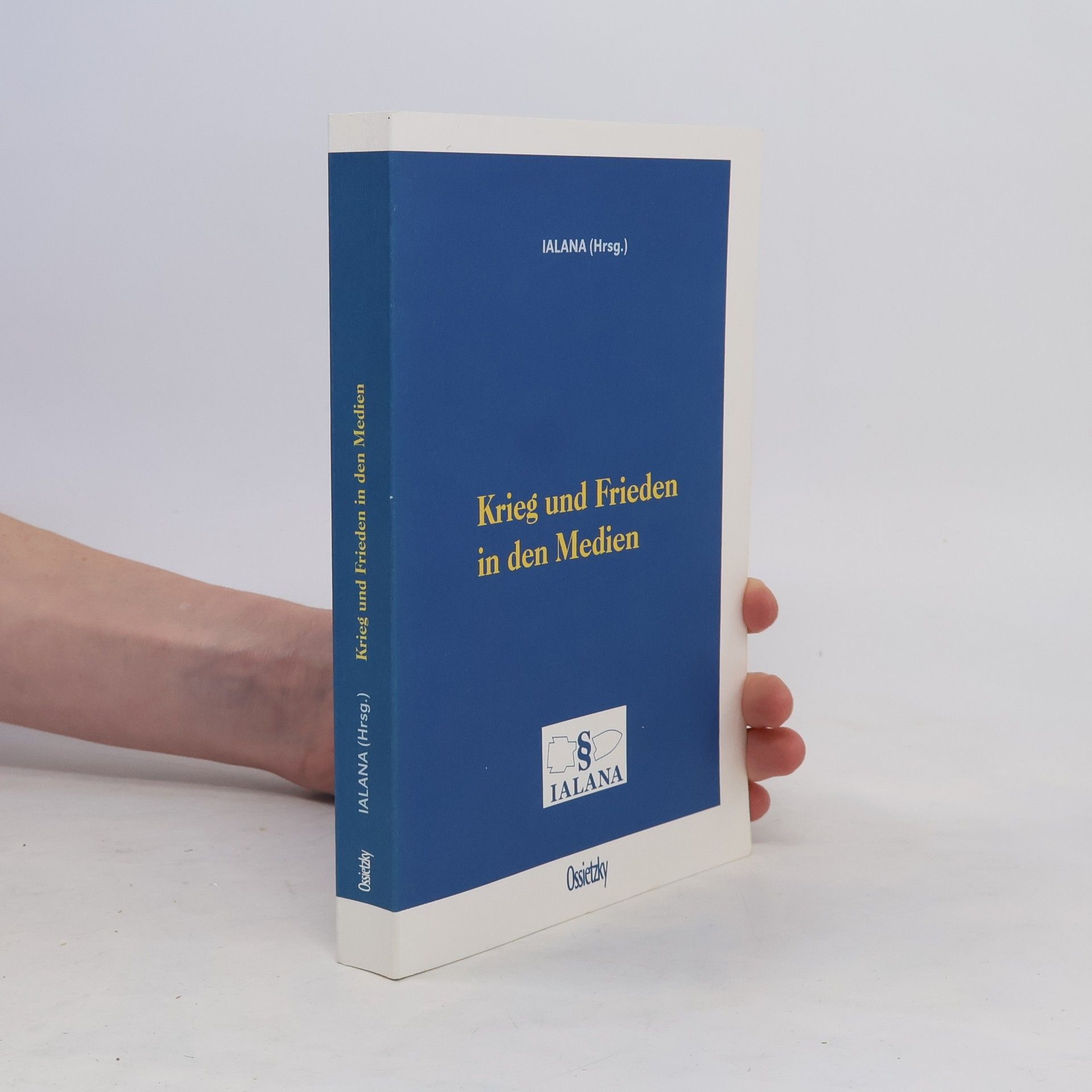 Autorenkollektiv Krieg und Frieden in den Medien