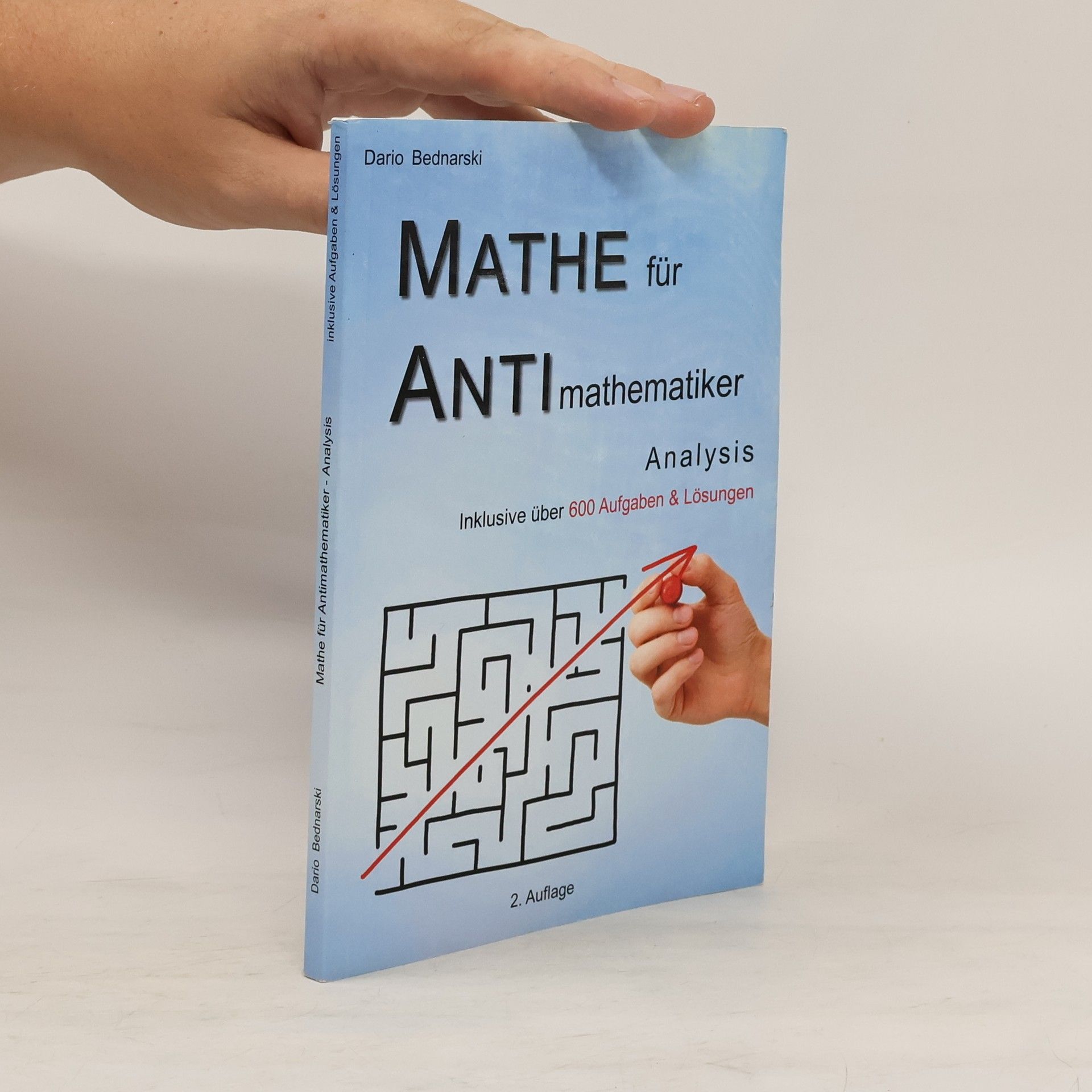 Dario Bednarski Mathe für Antimathematiker. Analysis