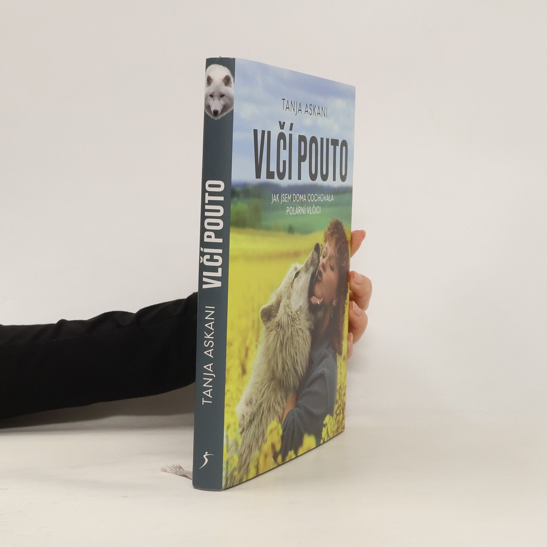 Tanja Askani Vlčí pouto: jak jsem doma odchovala polární vlčici