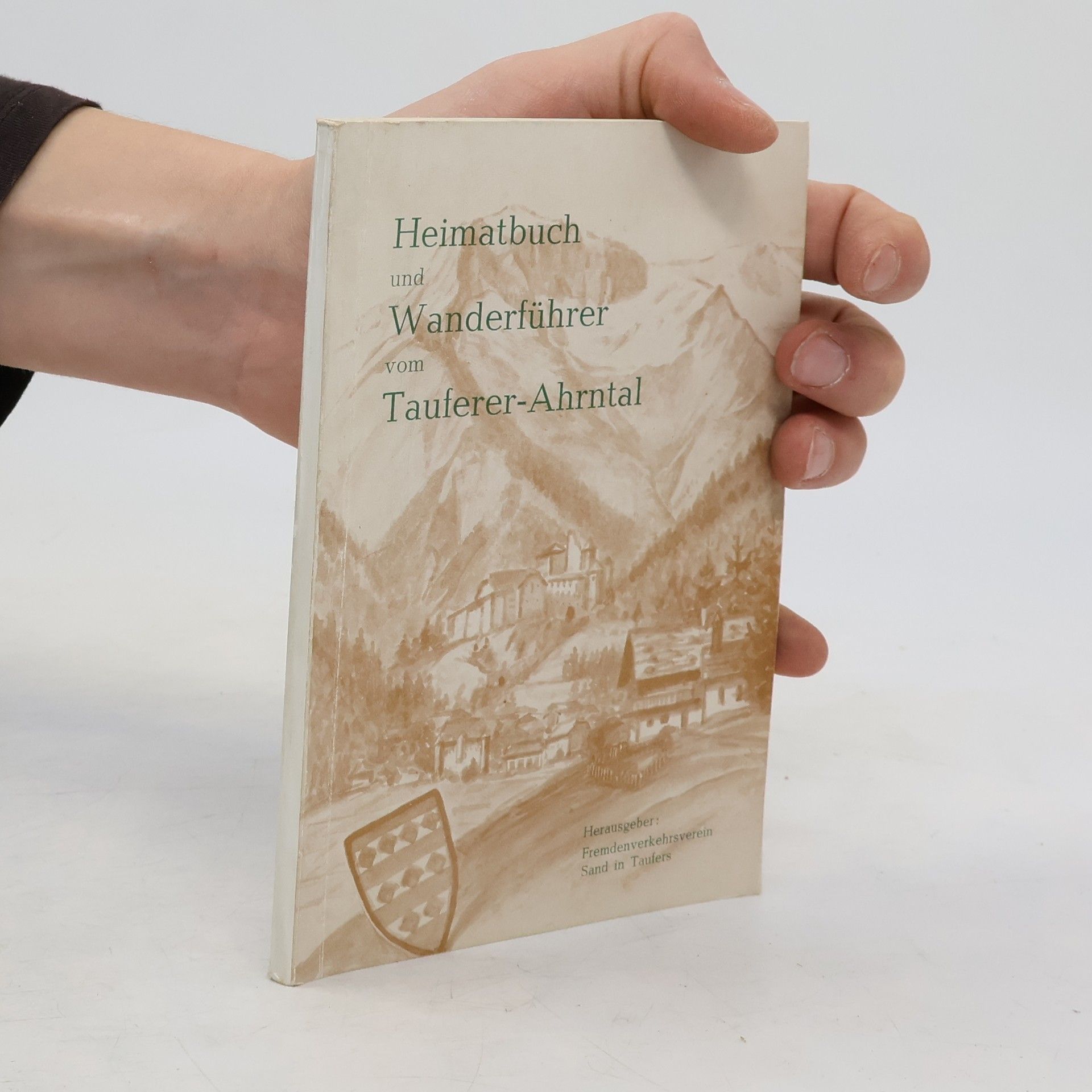 AA.VV. Heimatbuch und Wanderführer vom Tauferer-Ahrntal
