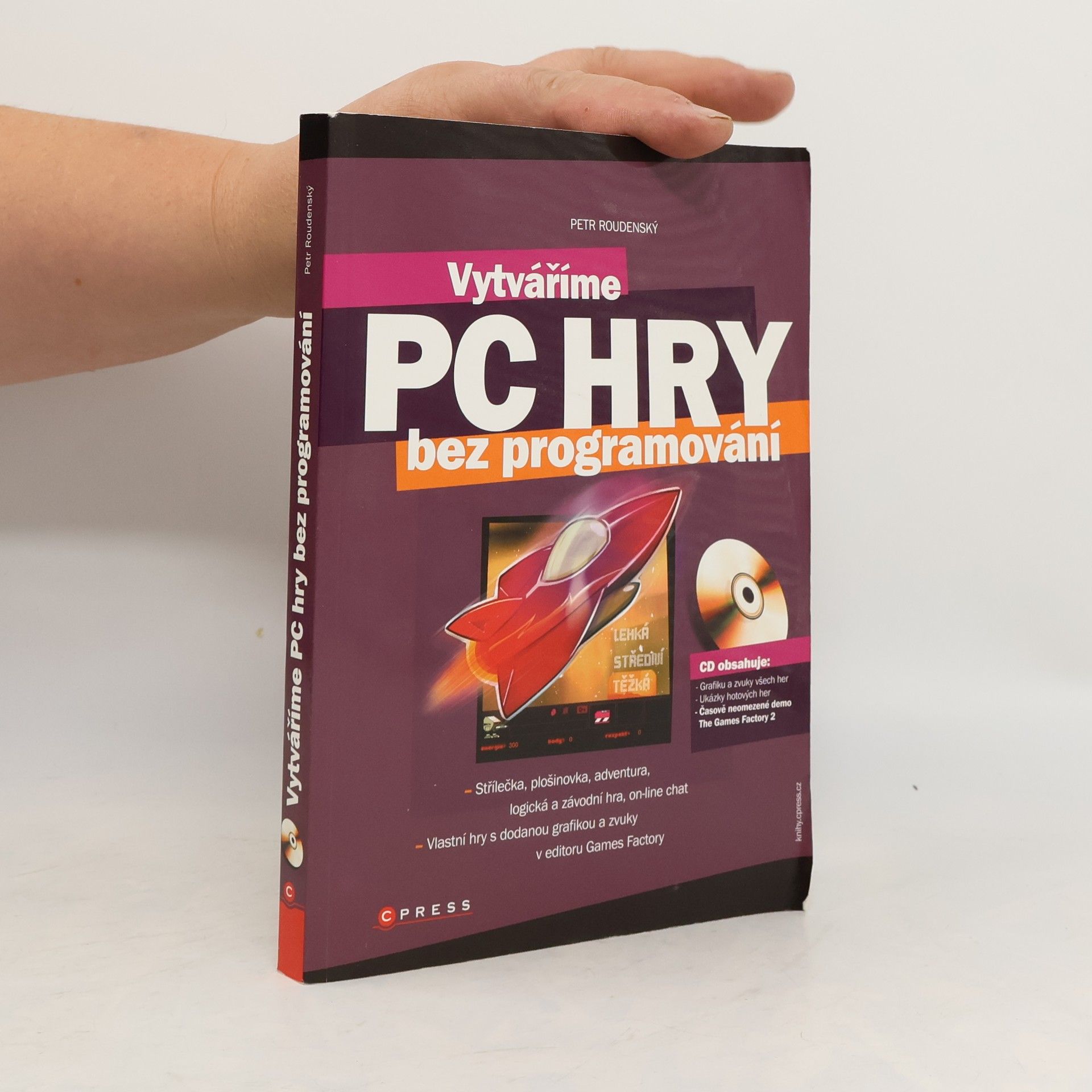 Petr Roudenský Vytváříme PC hry bez programování