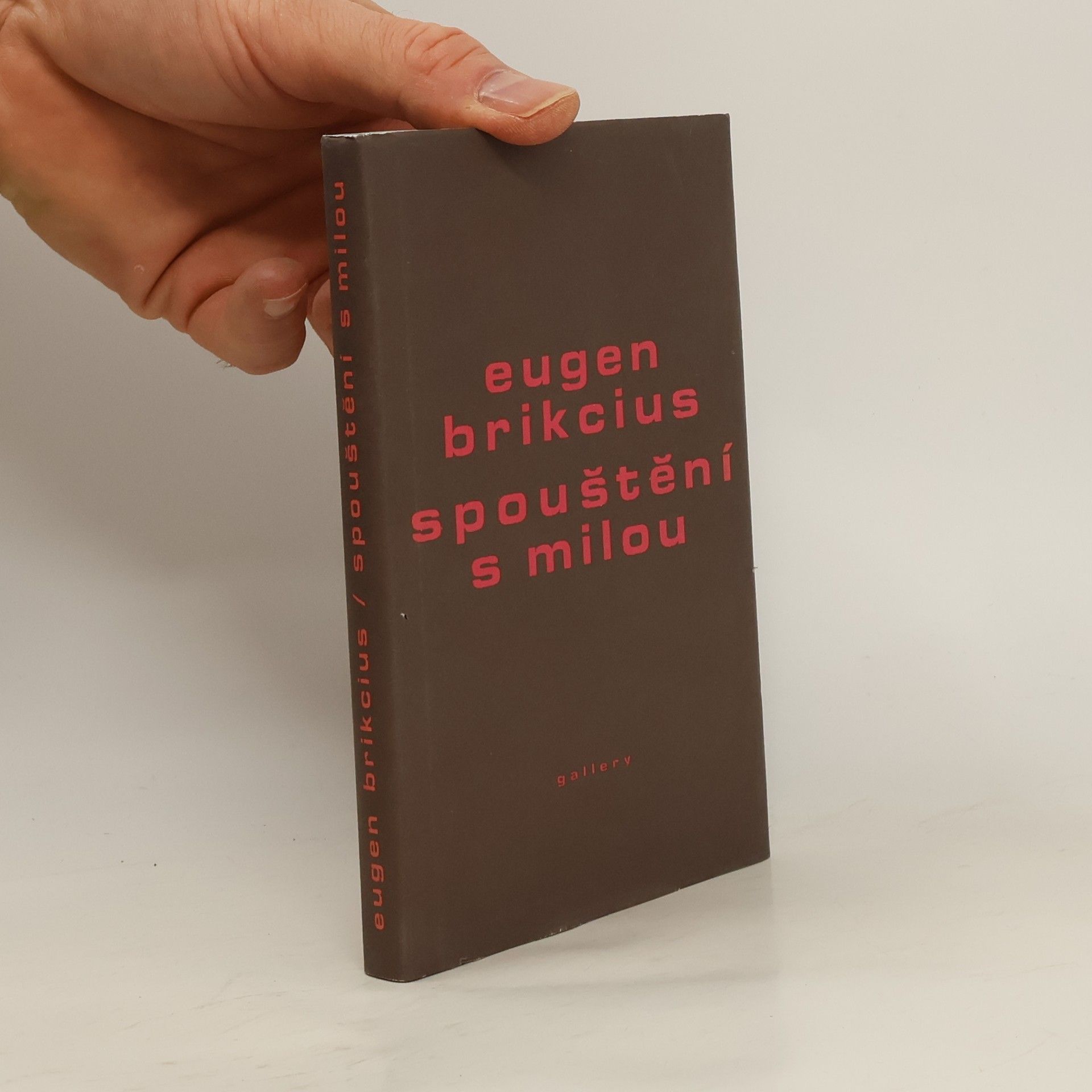 Eugen Brikcius Spouštění s milou