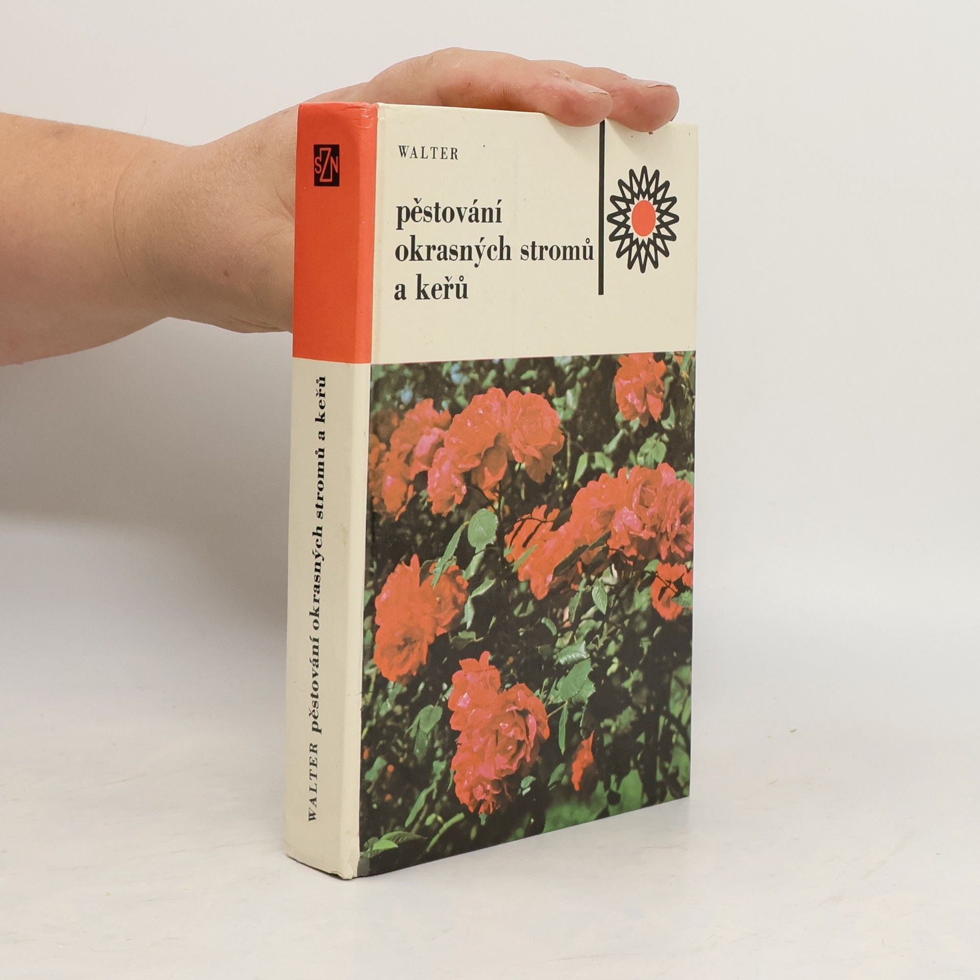 Vilém Walter Pěstování okrasných stromů a keřů