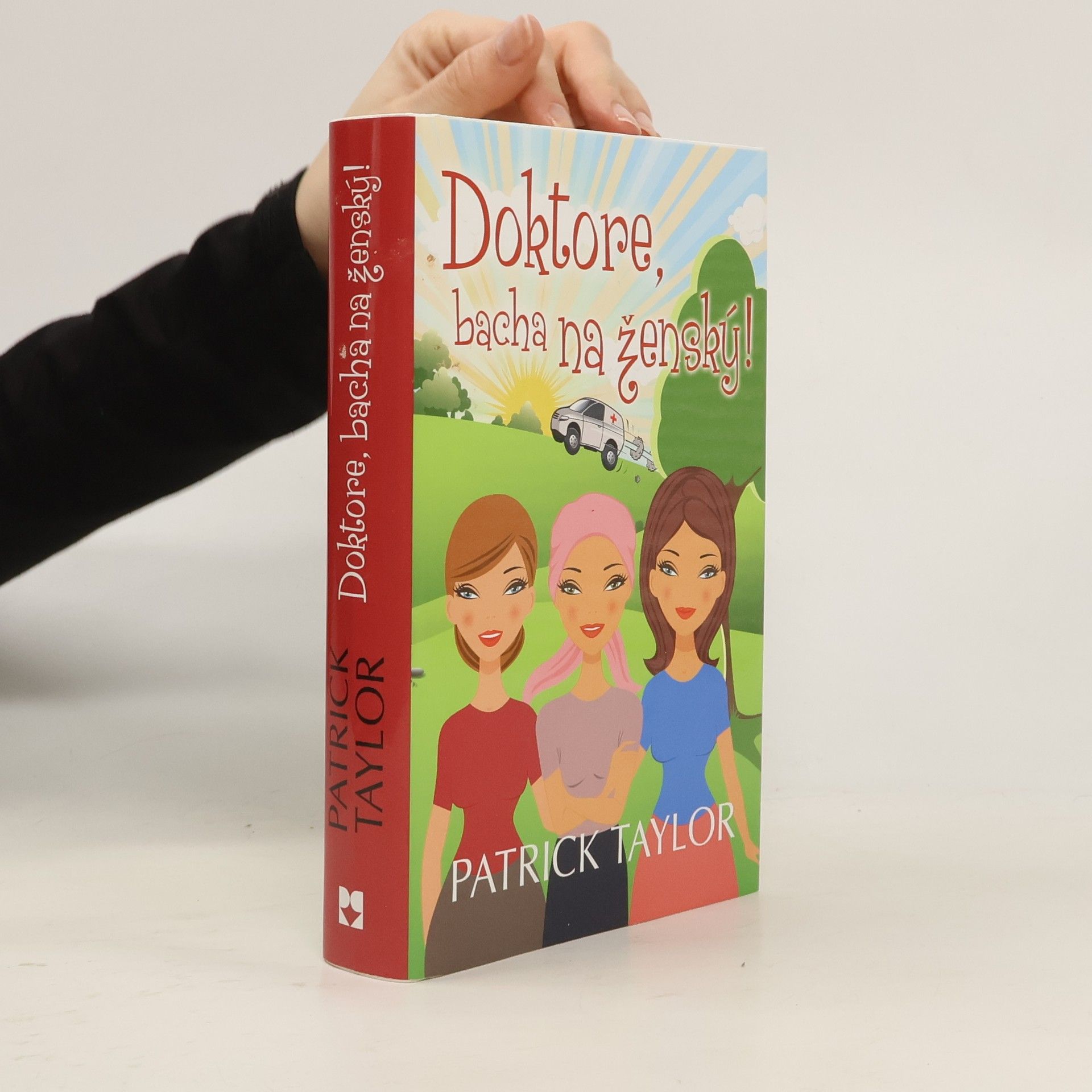 Patrick Taylor Doktore, bacha na ženský!