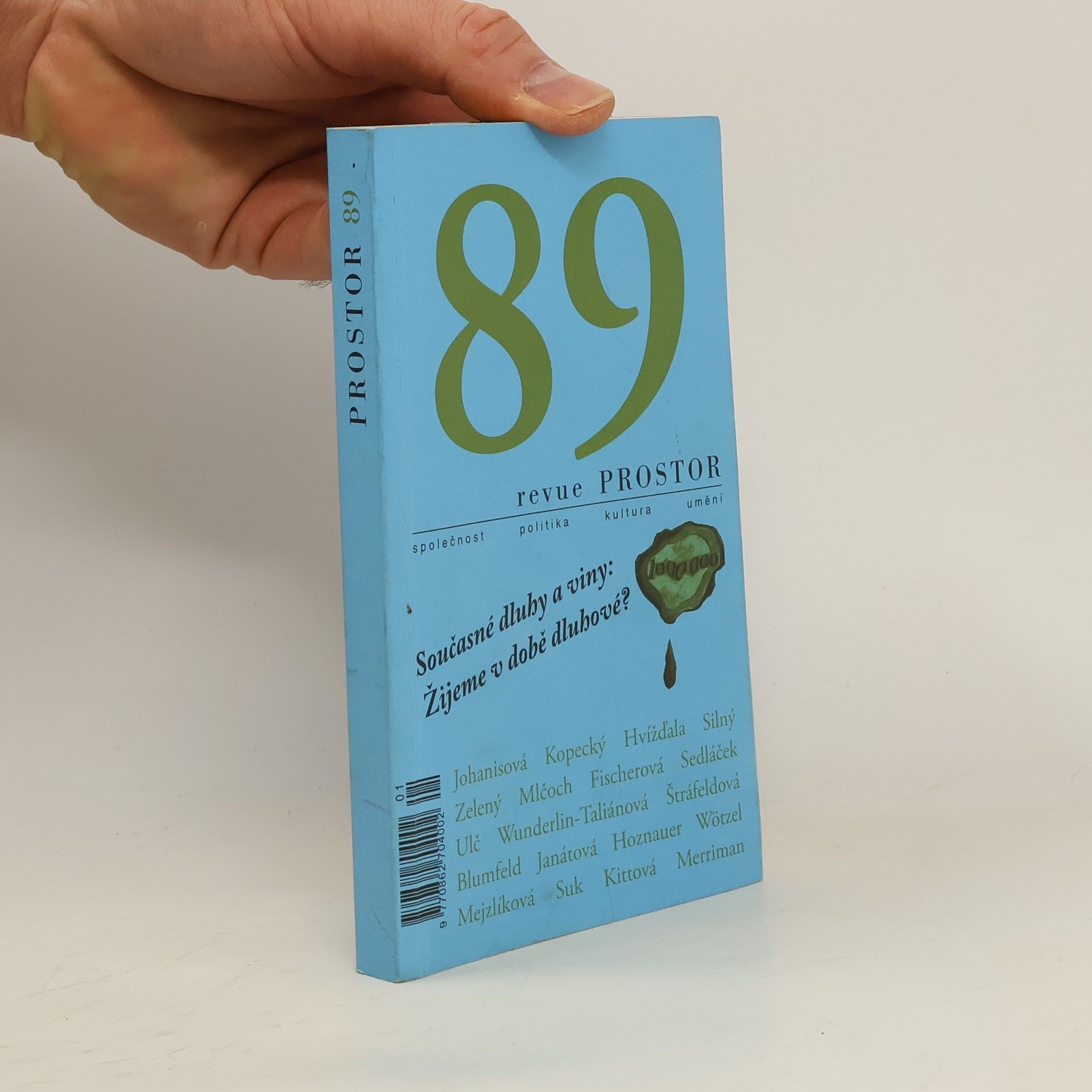 Kolektiv autorů Revue Prostor 89. Současné dluhy a viny: Žijeme v době dluhové?