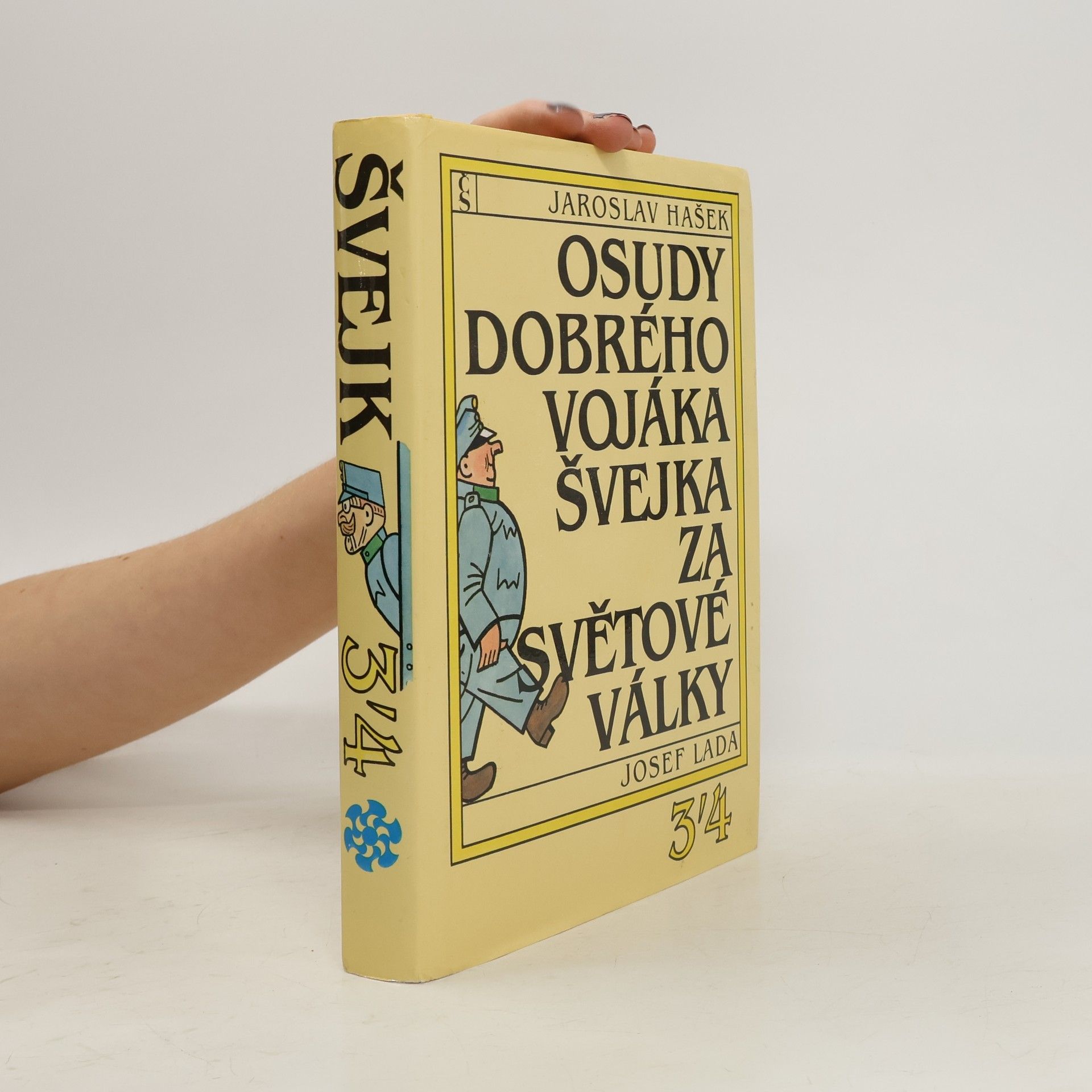 Jaroslav Hašek Osudy dobrého vojáka Švejka za světové války 3-4