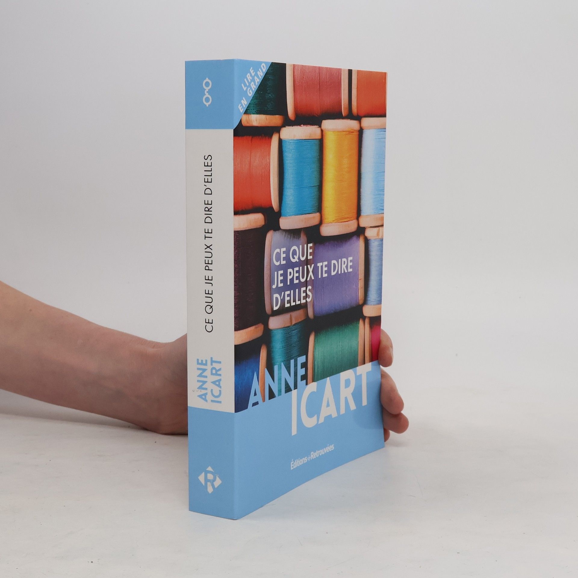 Anne Icart Ce que je peux te dire d'elles