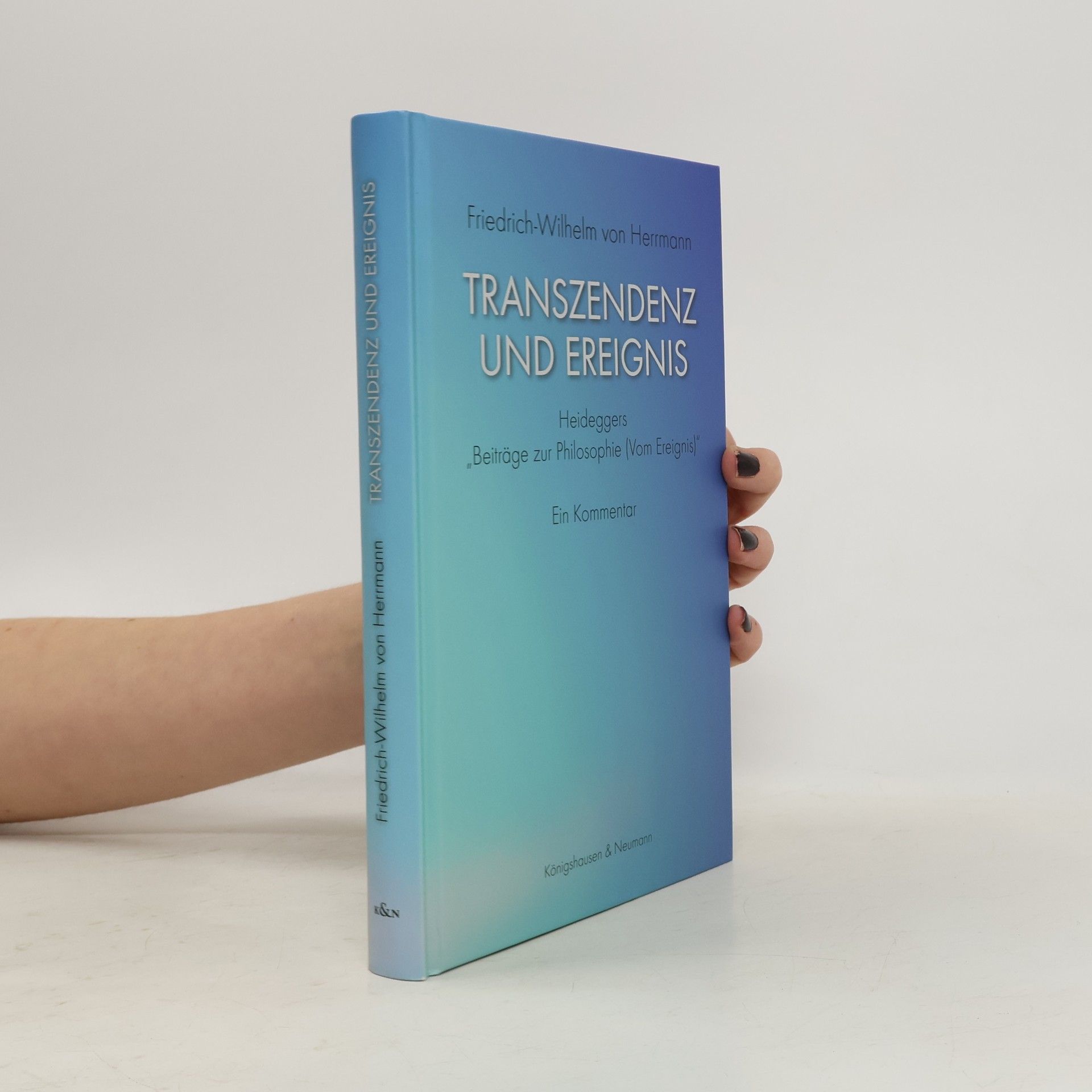 Friedrich-Wilhelm von Herrmann Transzendenz und Ereignis