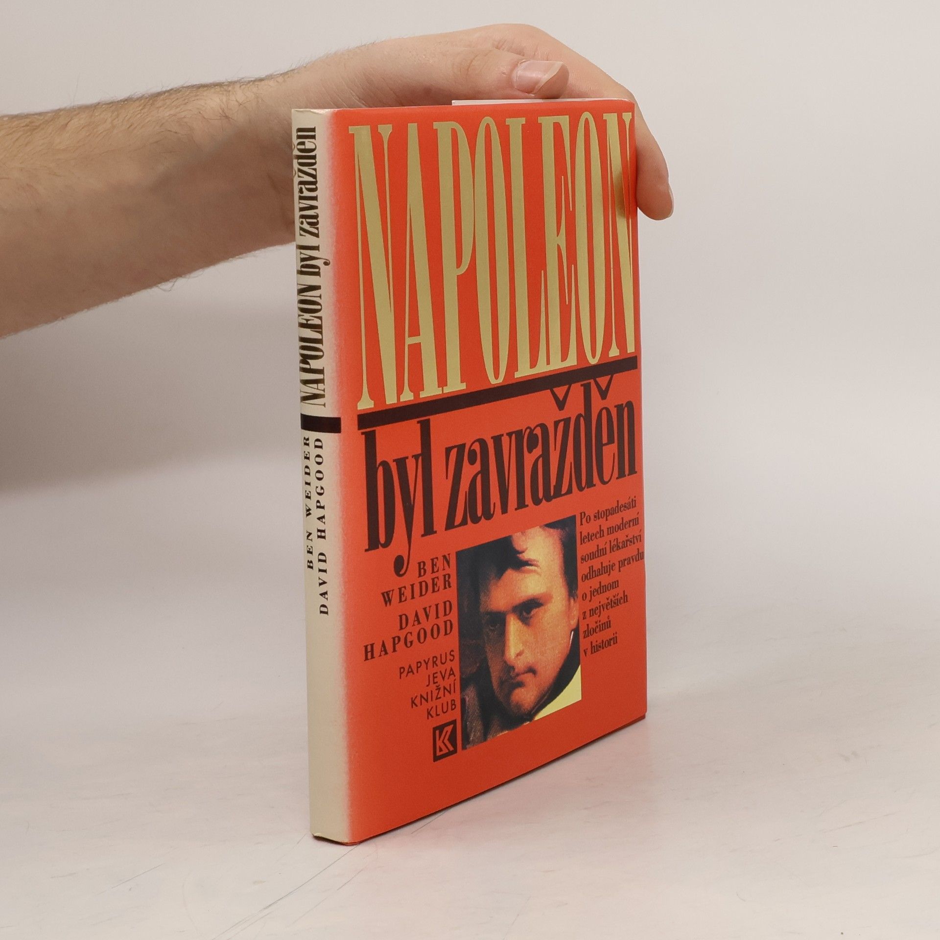 Ben Weider Napoleon byl zavražděn