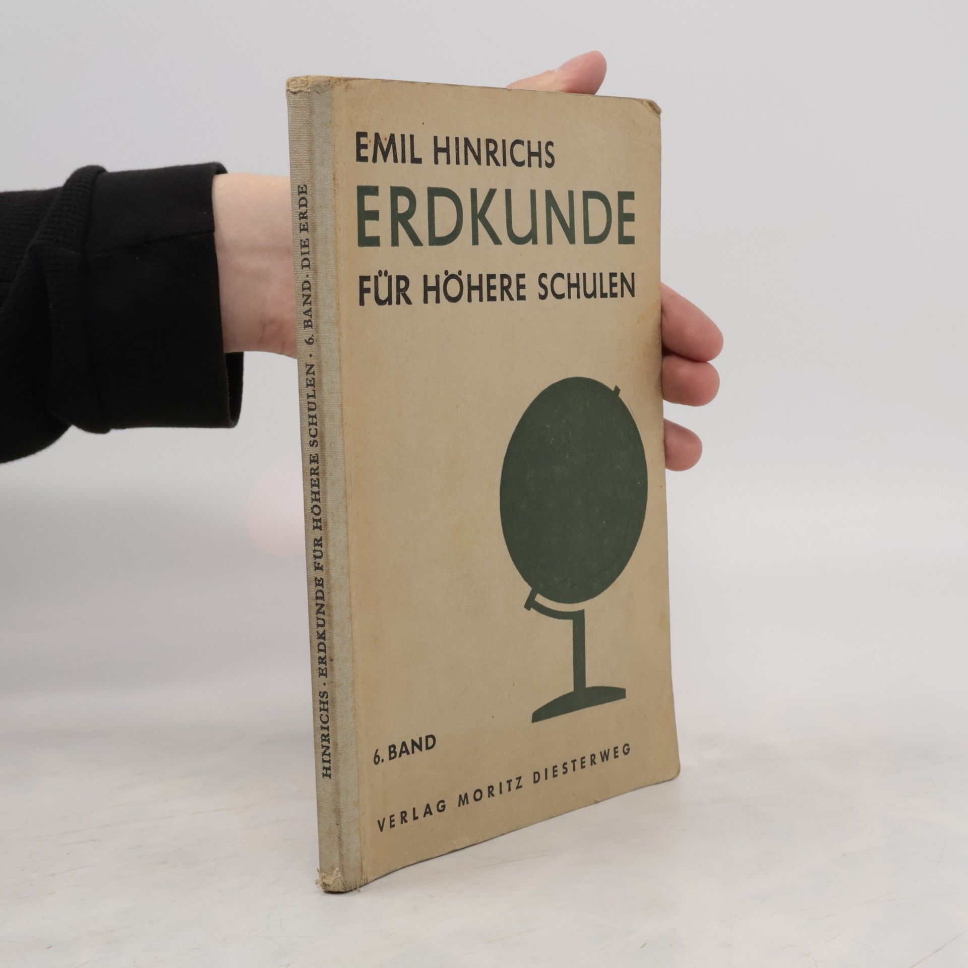 Emil Hinrichs Erdkunde für höhere Schulen 6. Band