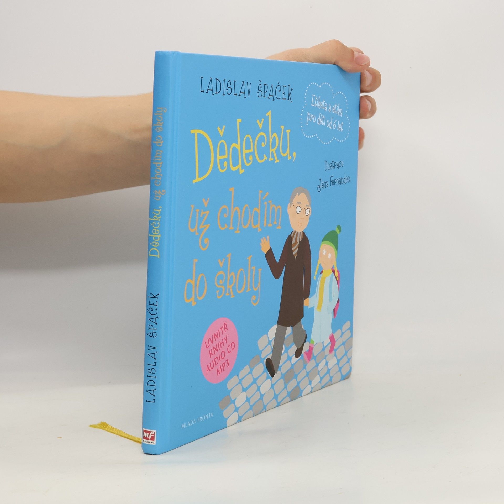 Dědečku, už chodím do školy: Etiketa pro kluky a holčičky od 6 let