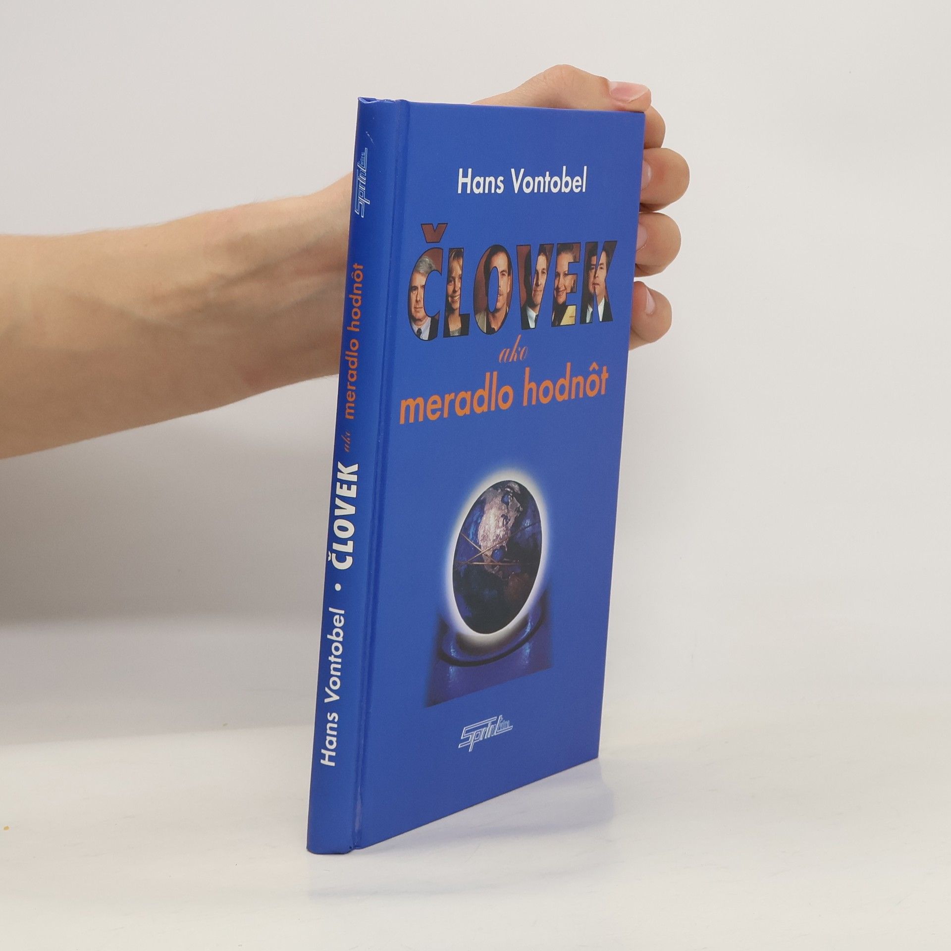 Vontobel Hans Človek ako meradlo hodnôt : poznámky ku globalizovanému svetu