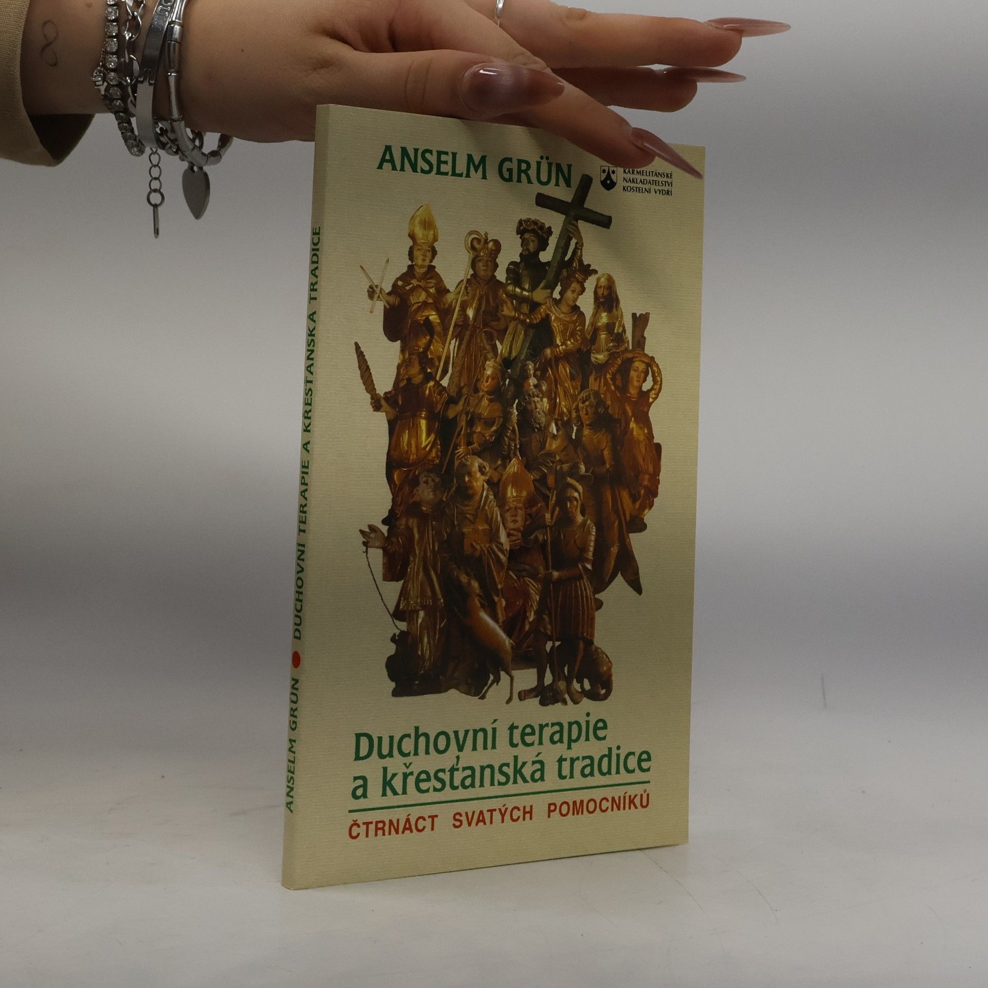 Anselm Grün Duchovní terapie a křesťanská tradice : čtrnáct svatých pomocníků