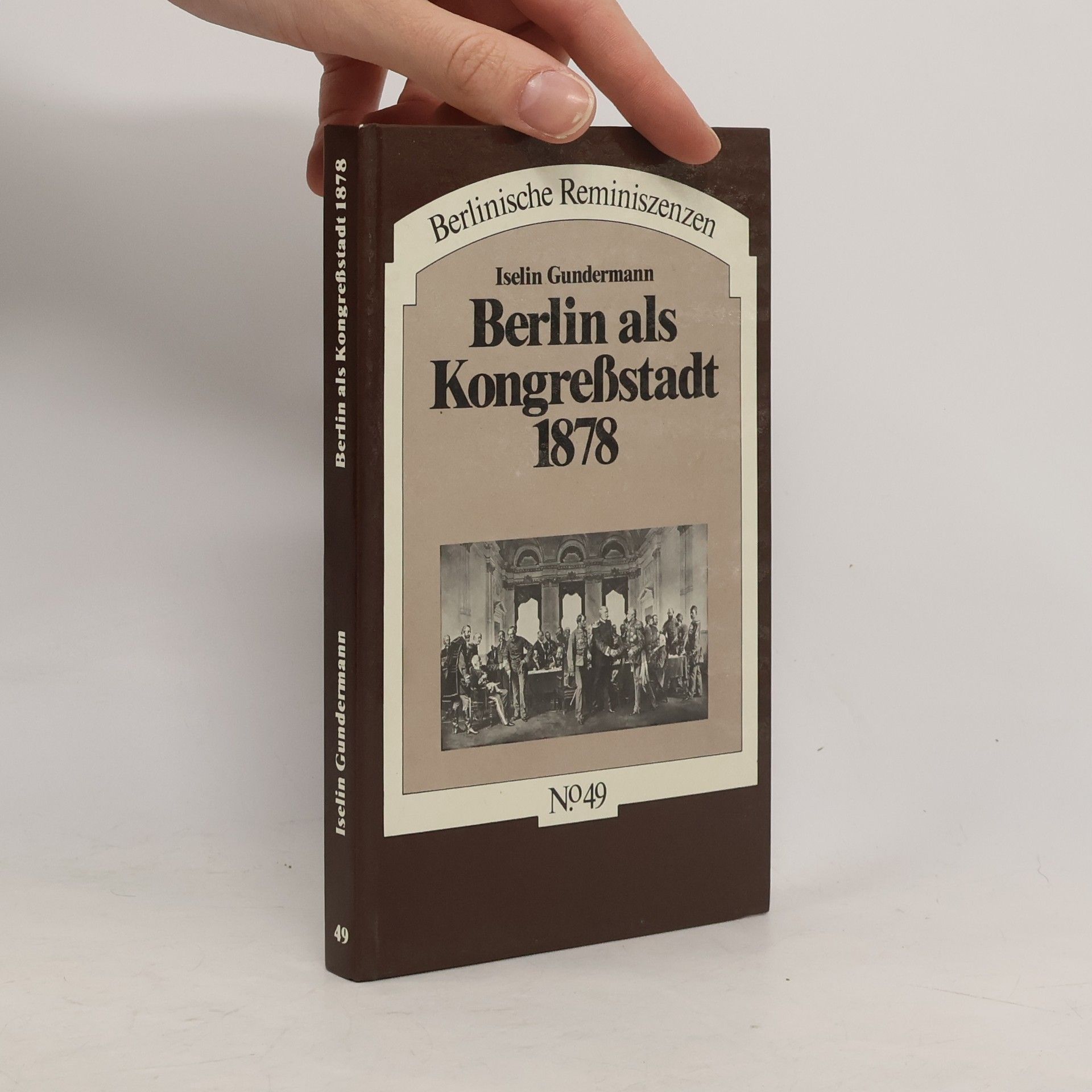 Berlin als Kongressstadt 1878 [achtzehnhundertachtundsiebzig]