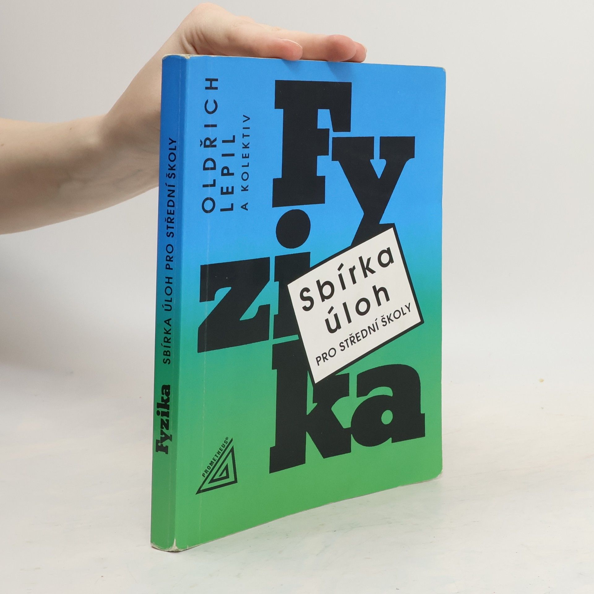 Miroslava Široká Fyzika. Sbírka úloh pro střední školy