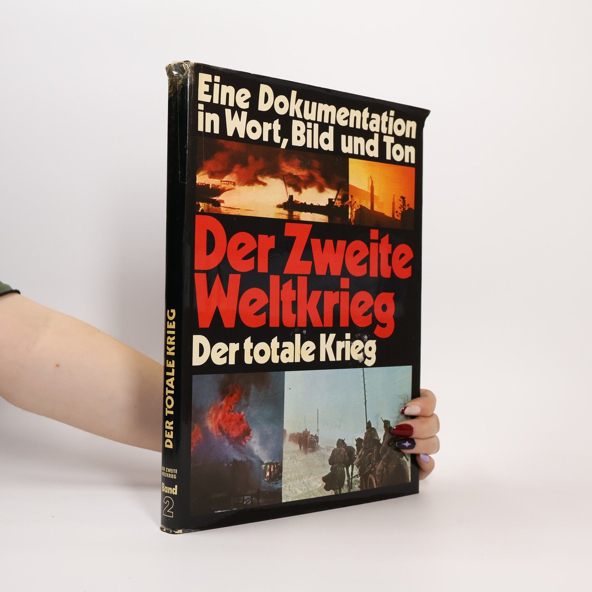 Autorenkollektiv Der Zweite Weltkrieg. Der totale Krieg 2