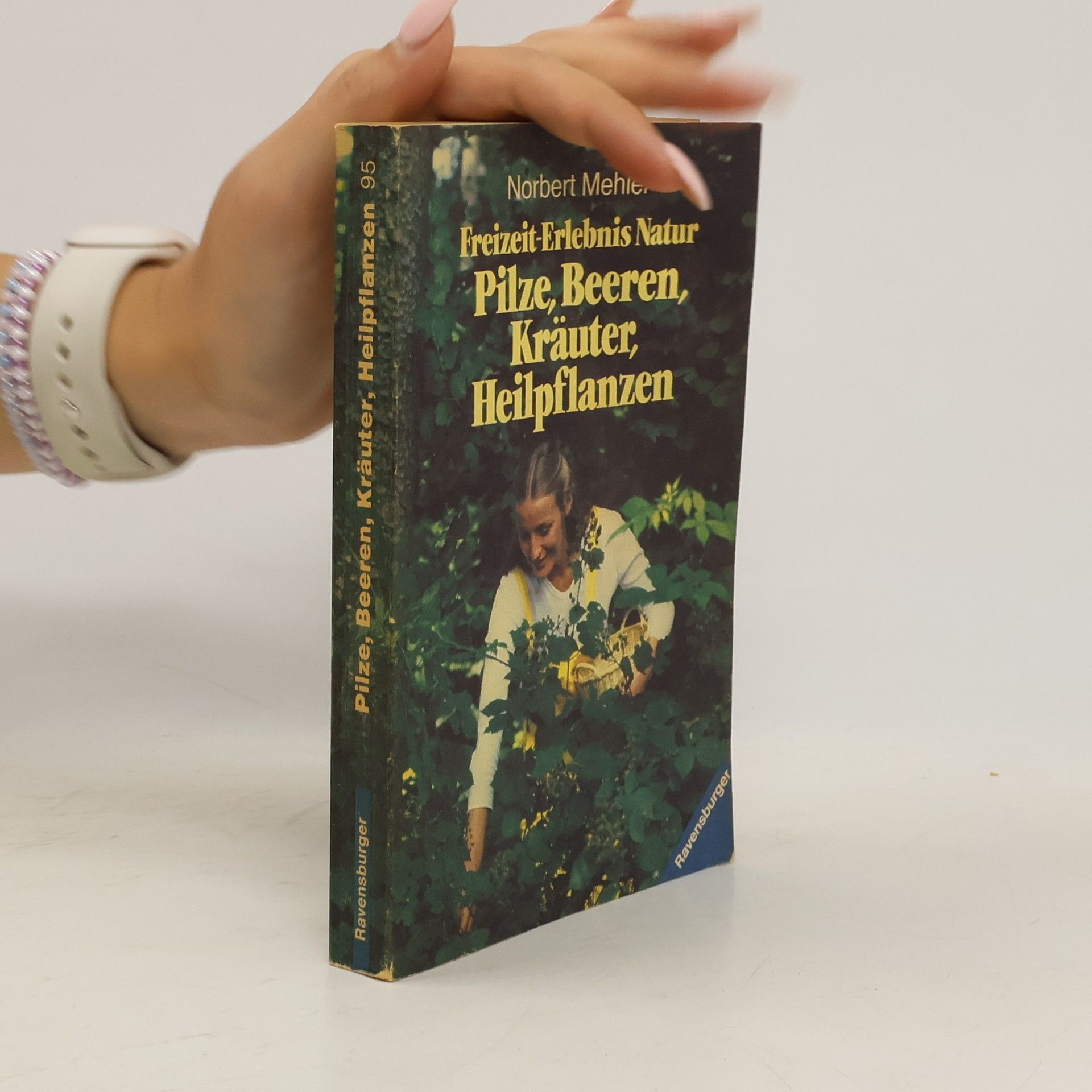 Norbert Mehler Pilze, Beeren, Kräuter, Heilpflanzen