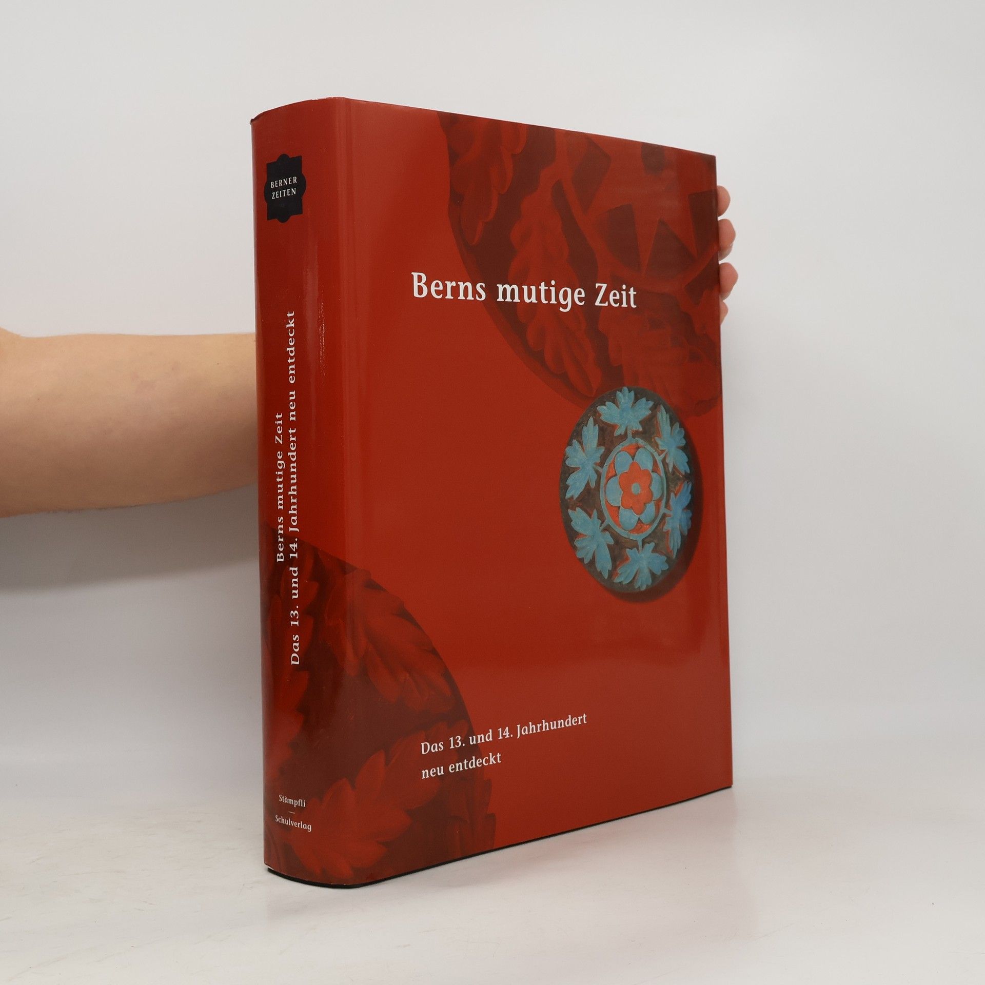 Berner Zeiten: Berns mutige Zeit