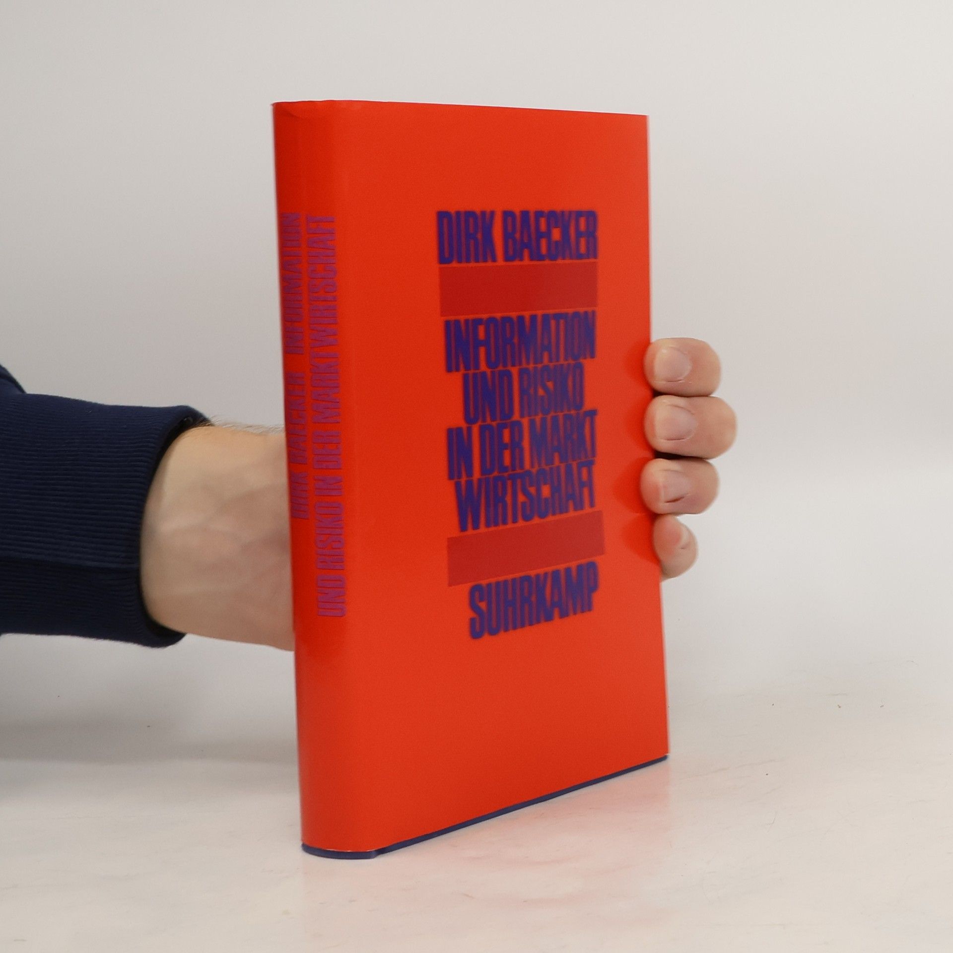 Baecker Dirk Information und Risiko in der Marktwirtschaft